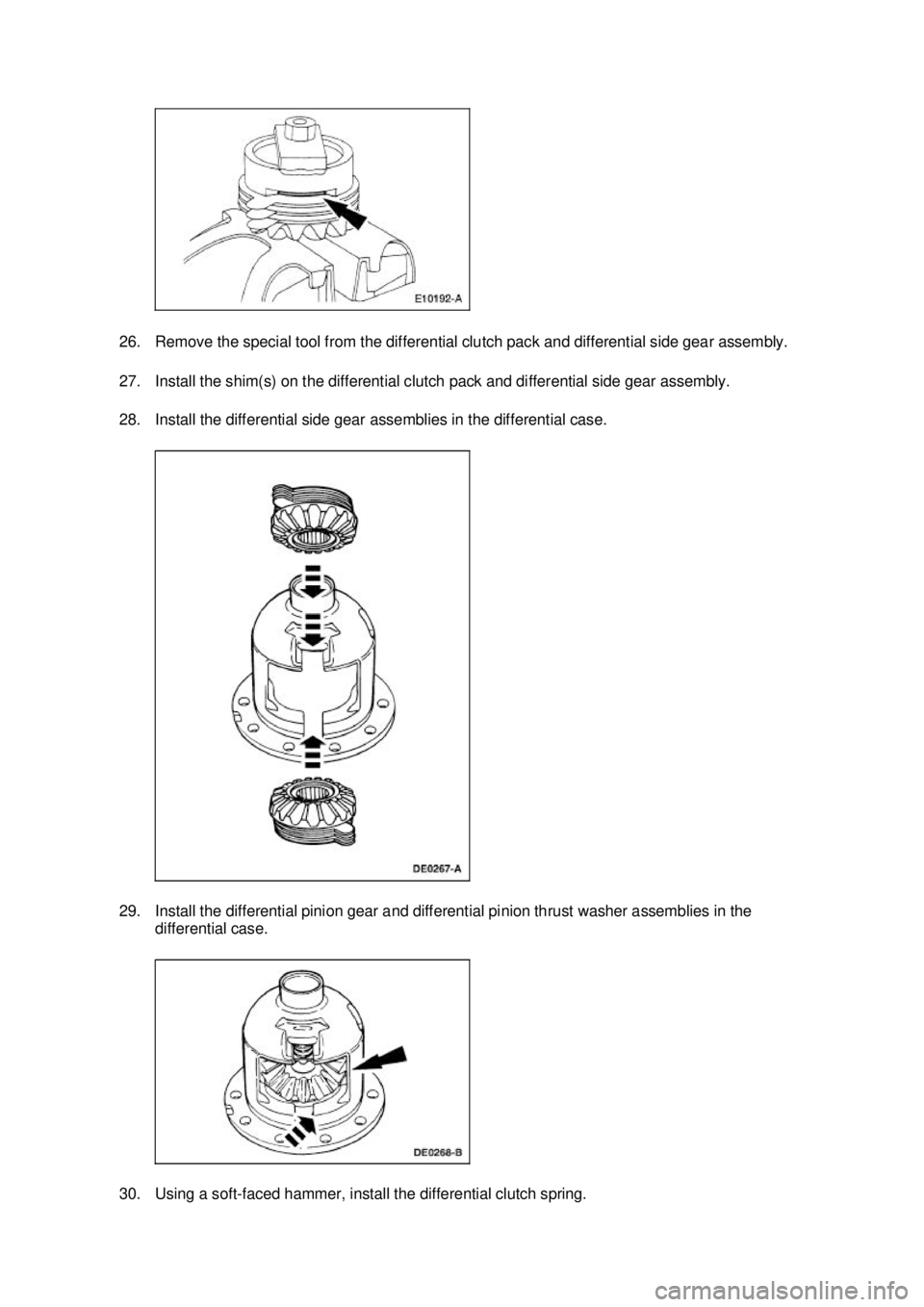 FORD MUSTANG 2003  Workshop Manual 26. Remove the special tool from the differential clutch pack and differential side gear assembly. 
27. Install the shim(s) on the differential clutch pack and differential side gear assembly. 
28. In