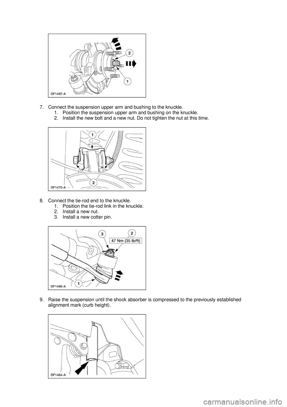 FORD MUSTANG 2003  Workshop Manual 7. Connect the suspension upper arm and bushing to the knuckle. 
1. Position the suspension upper arm and bushing on the knuckle. 
2. Install the new bolt and a new nut. Do not tighten the nut at this
