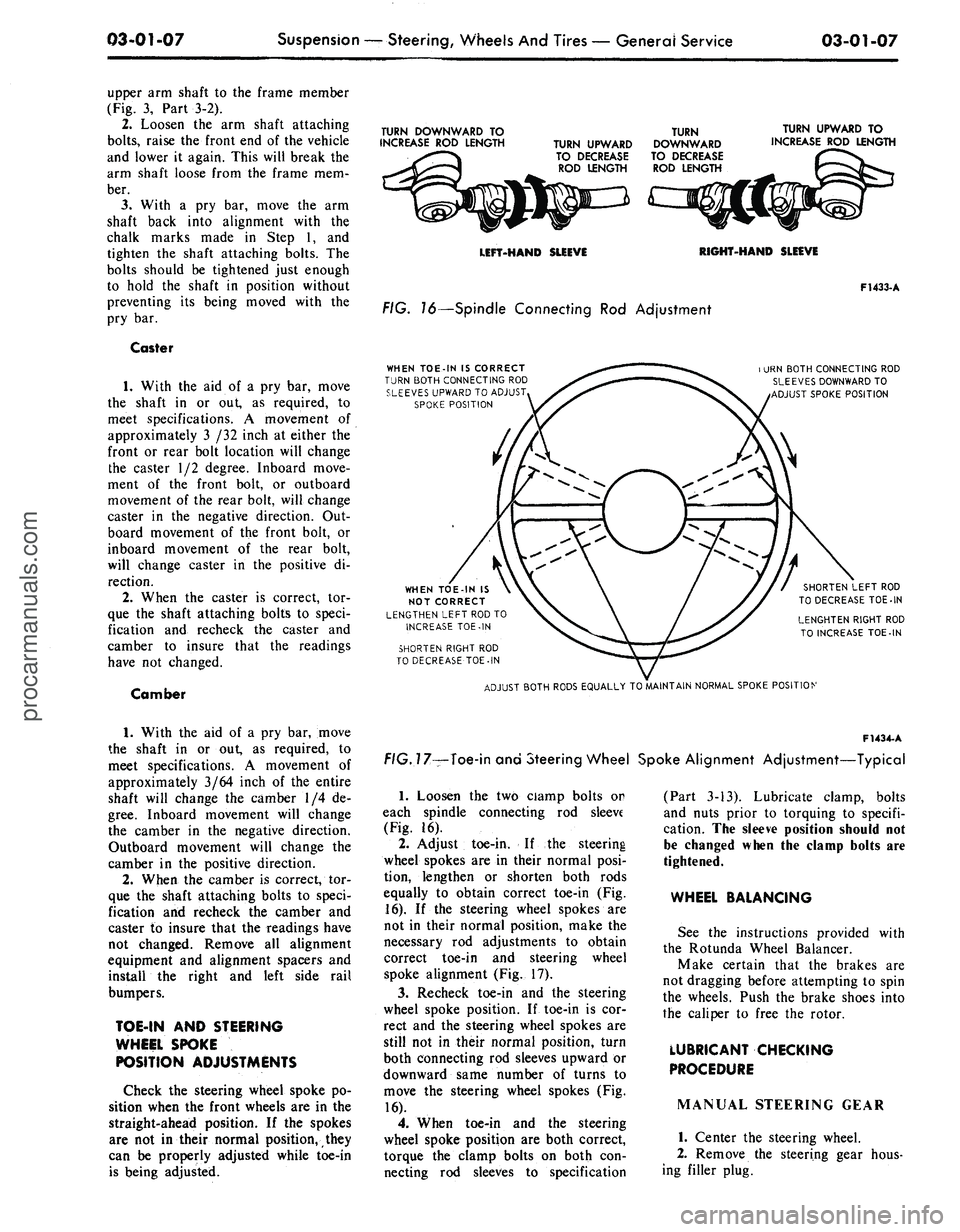 FORD MUSTANG 1969  Volume One Chassis 
03-01-07 
Suspension — Steering, Wheels And Tires — General Service

03-01-07

upper arm shaft to the frame member

(Fig. 3, Part 3-2).

2.
 Loosen the arm shaft attaching

bolts,
 raise the fron
