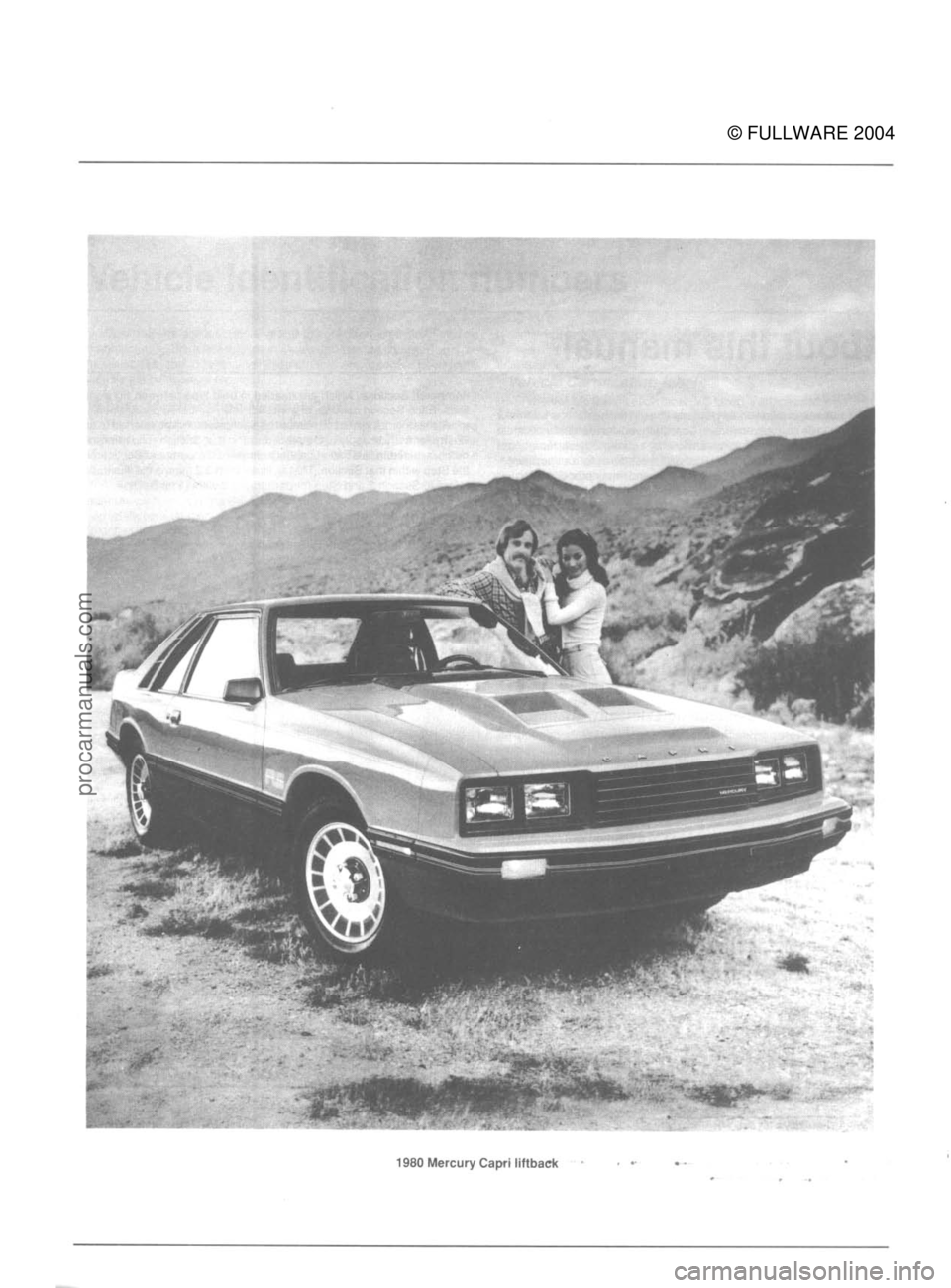 FORD MUSTANG 1979 Service Repair Manual
© FULLWARE 2004procarmanuals.com FORD MUSTANG 1979 Service Repair Manual
© FULLWARE 2004procarmanuals.com