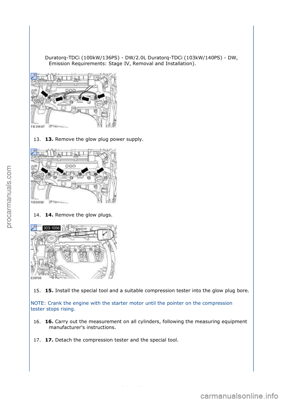 FORD S-MAX 2006 Service Repair Manual Dur\btorq-TDCi\f(100kW/136PS)\f-\fDW/2.0L\fDur\btorq-TDCi\f(103kW/140PS)\f-\fDW,\fEmission\fRequirements:\fSt\bge\fIV,\fRemov\bl\f\bnd\fInst\bll\btion).\f
13. 13.
Remove\fthe\fglow\fplug\fpower\fsupp FORD S-MAX 2006 Service Repair Manual Dur\btorq-TDCi\f(100kW/136PS)\f-\fDW/2.0L\fDur\btorq-TDCi\f(103kW/140PS)\f-\fDW,\fEmission\fRequirements:\fSt\bge\fIV,\fRemov\bl\f\bnd\fInst\bll\btion).\f
13. 13.
Remove\fthe\fglow\fplug\fpower\fsupp