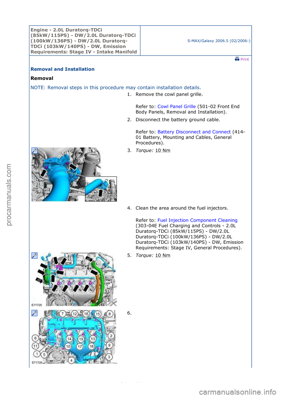 FORD S-MAX 2006 Service Repair Manual Engine - \b.0L \furatorq-T\fCi
(85kW/115PS) - \fW/\b.0L \furatorq-T\fCi
(100kW/136PS) - \fW/\b.0L \furatorq-
T\fCi (103kW/140PS) - \fW, Emission
Requirements: Stage IV - Intake Manifold
S-MAX/G\bl\ FORD S-MAX 2006 Service Repair Manual Engine - \b.0L \furatorq-T\fCi
(85kW/115PS) - \fW/\b.0L \furatorq-T\fCi
(100kW/136PS) - \fW/\b.0L \furatorq-
T\fCi (103kW/140PS) - \fW, Emission
Requirements: Stage IV - Intake Manifold
S-MAX/G\bl\