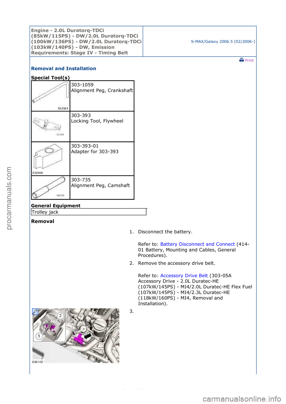 FORD S-MAX 2006 Service Repair Manual Engine - \b.0L \furatorq-T\fCi
(85kW/115PS) - \fW/\b.0L \furatorq-T\fCi
(100kW/136PS) - \fW/\b.0L \furatorq-
T\fCi
(103kW/140PS) - \fW, Emission
Requirements: Stage IV - Timing Belt
S-MAX/G\bl\bxy FORD S-MAX 2006 Service Repair Manual Engine - \b.0L \furatorq-T\fCi
(85kW/115PS) - \fW/\b.0L \furatorq-T\fCi
(100kW/136PS) - \fW/\b.0L \furatorq-
T\fCi
(103kW/140PS) - \fW, Emission
Requirements: Stage IV - Timing Belt
S-MAX/G\bl\bxy