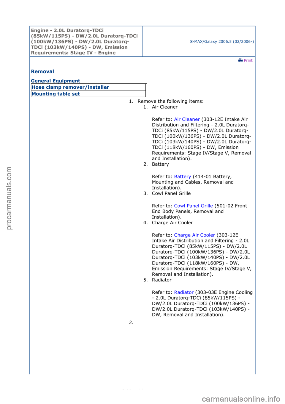 FORD S-MAX 2006 Service Repair Manual Engine - \b.0L \furatorq-T\fCi
(85kW/115PS) - \fW/\b.0L \furatorq-T\fCi
(100kW/136PS) - \fW/\b.0L \furatorq-
T\fCi (103kW/140PS) - \fW, Emission
Requirements: Stage IV - Engine
S-MAX/G\bl\bxy\f2006 FORD S-MAX 2006 Service Repair Manual Engine - \b.0L \furatorq-T\fCi
(85kW/115PS) - \fW/\b.0L \furatorq-T\fCi
(100kW/136PS) - \fW/\b.0L \furatorq-
T\fCi (103kW/140PS) - \fW, Emission
Requirements: Stage IV - Engine
S-MAX/G\bl\bxy\f2006