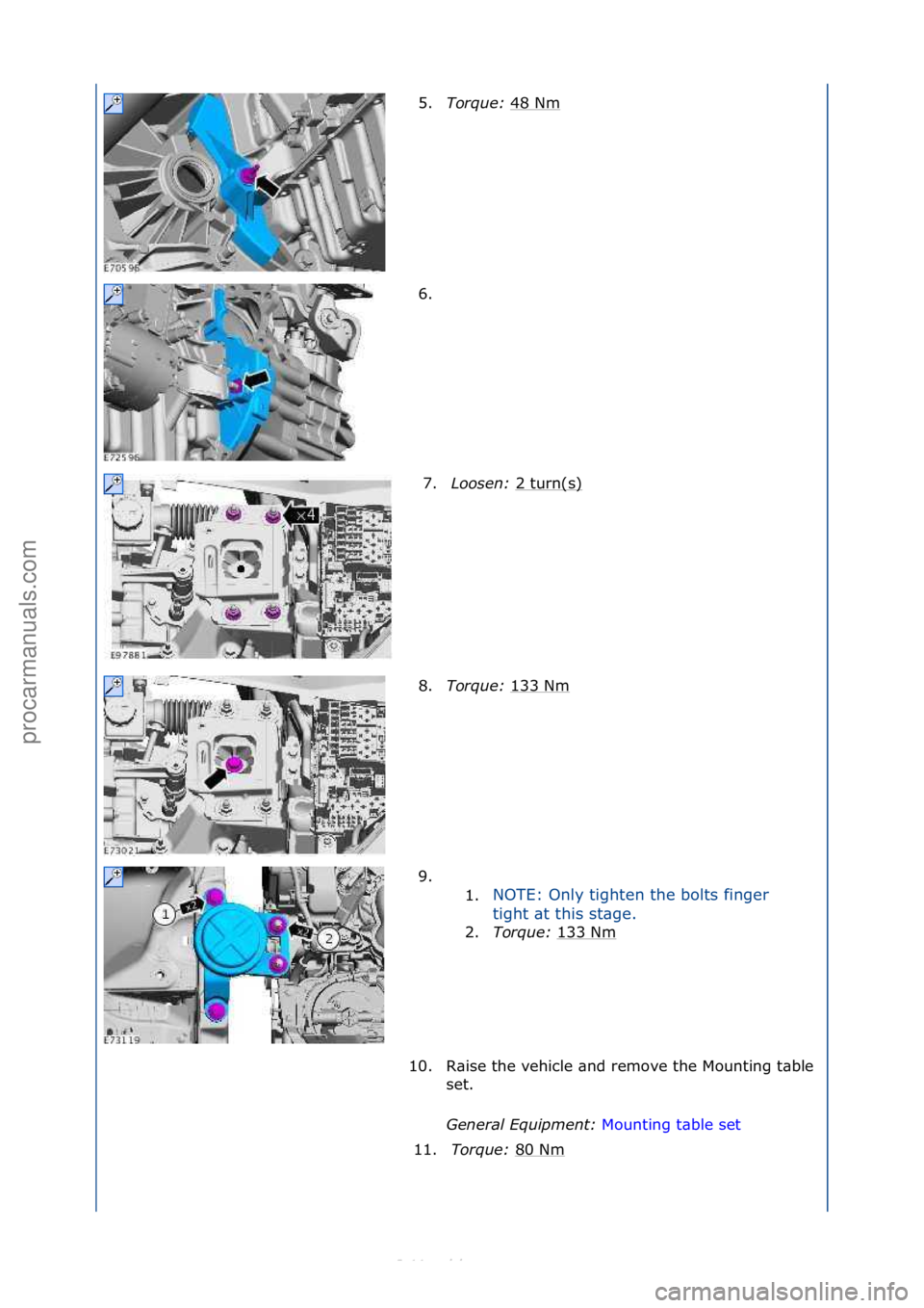 FORD S-MAX 2006  Service Repair Manual 5.Torque:\b 48\fNm\f
6. \f 7. Loo\fen:\b 2\fturn(s)
\f
8. Torque:\b 133\fNm
\f
9. \f\f 1.NOTE:\fOnly\ftighten\fthe\fbolts\ffinger\f
t
i

ght\f\bt\fthis\fst\bge.\f
2. Torque:\b 1
 33\fNm\f
10. R\bise\f