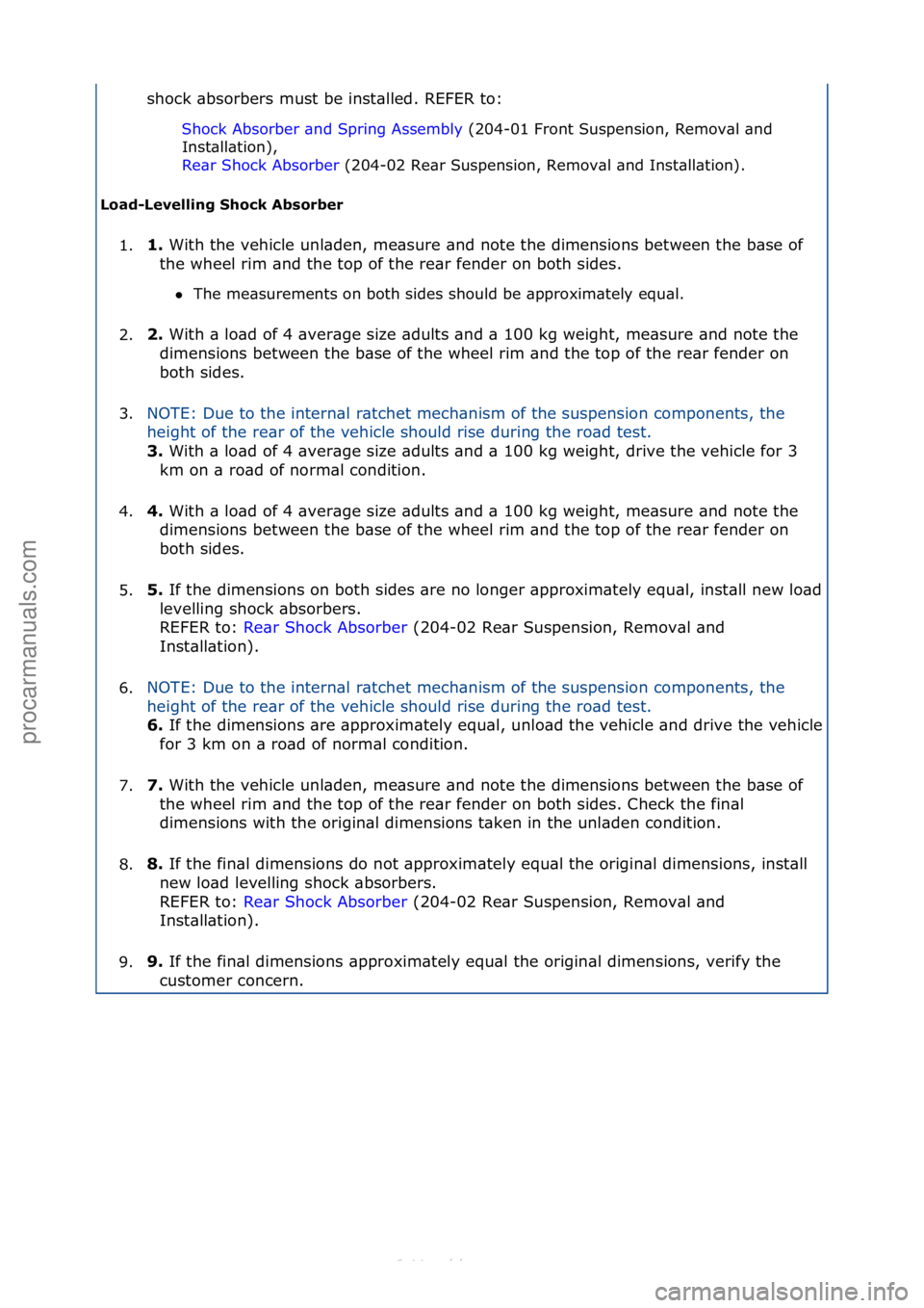 FORD S-MAX 2006  Service Repair Manual shock\f\bbsorbers\fmust\fbe\finst\blled.\fREFER\fto:\f\fShock\fAbsorber\f\bnd\fSpring\fAssembly \f(
 204-01\fFront\fSuspension,\fRemov\bl\f\bnd\f
Ins
t\bll\btion),\f
Re\br\fShock\fAbsorber \f(204-02\f