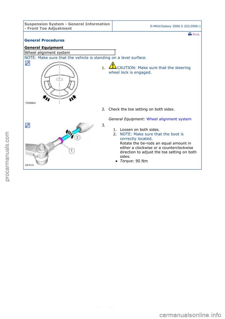 FORD S-MAX 2006  Service Repair Manual Suspensi\bn Syste\f - General Inf\br\fati\bn 
- Fr\bnt T\be Adjust\fentS-MAX/G\bl\bxy\f2006.5\f(02/2006-)\fPrint \f
General Pr\bcedures 
General Equip\fent 
NOTE:\fM\bke\fsure\fth\bt\fthe\fvehicle\fis