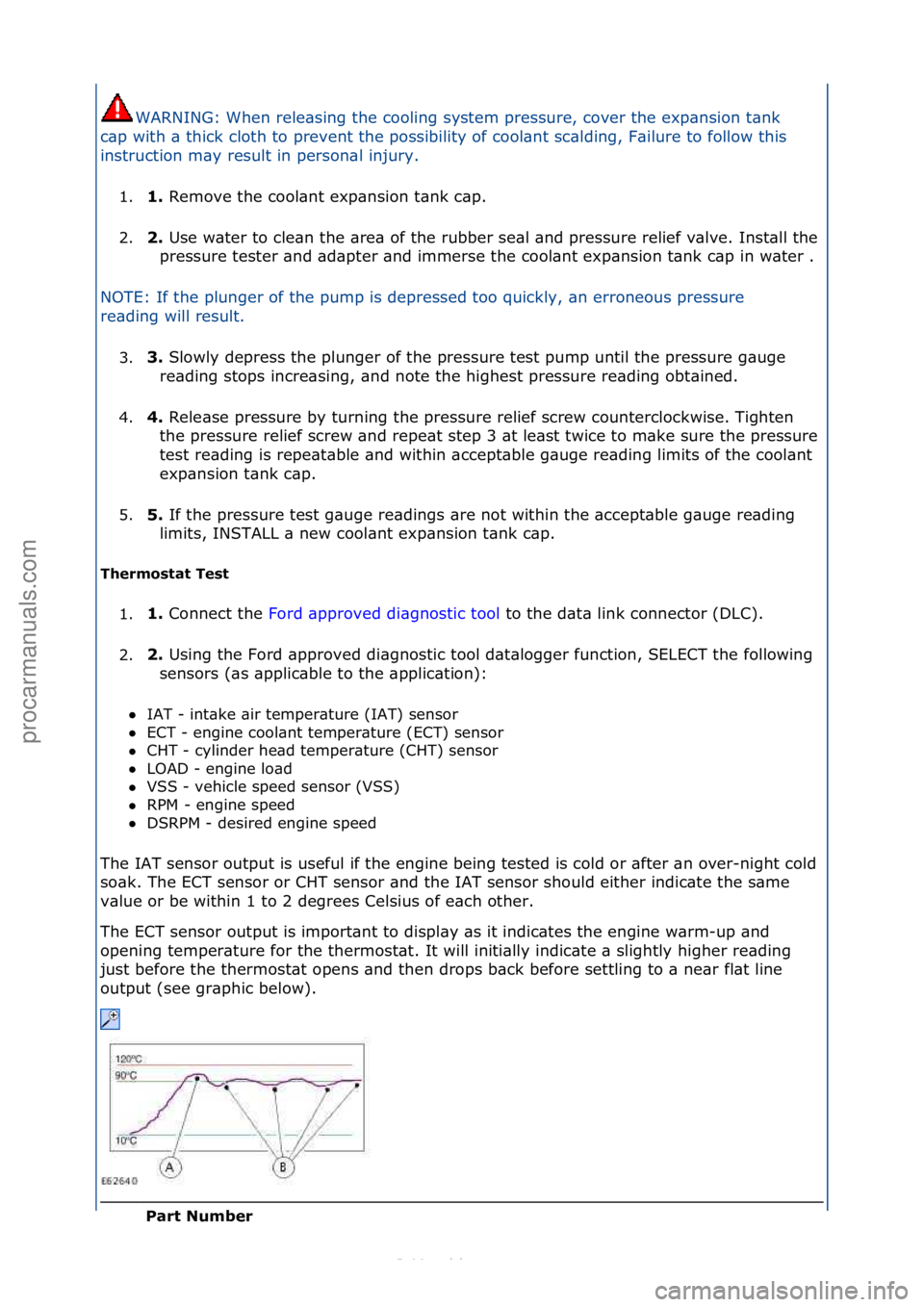 FORD S-MAX 2006  Service Owners Guide WARNING:\fWhen\frele\bsing\fthe\fcooling\fsystem\fpressure,\fcover\fthe\fexp\bnsion\ft\bnk\f
c\bp\fwith\f\b\fthick\fcloth\fto\fprevent\fthe\fpossibility\fof\fcool\bnt\fsc\blding,\fF\bilure\fto\ffollow