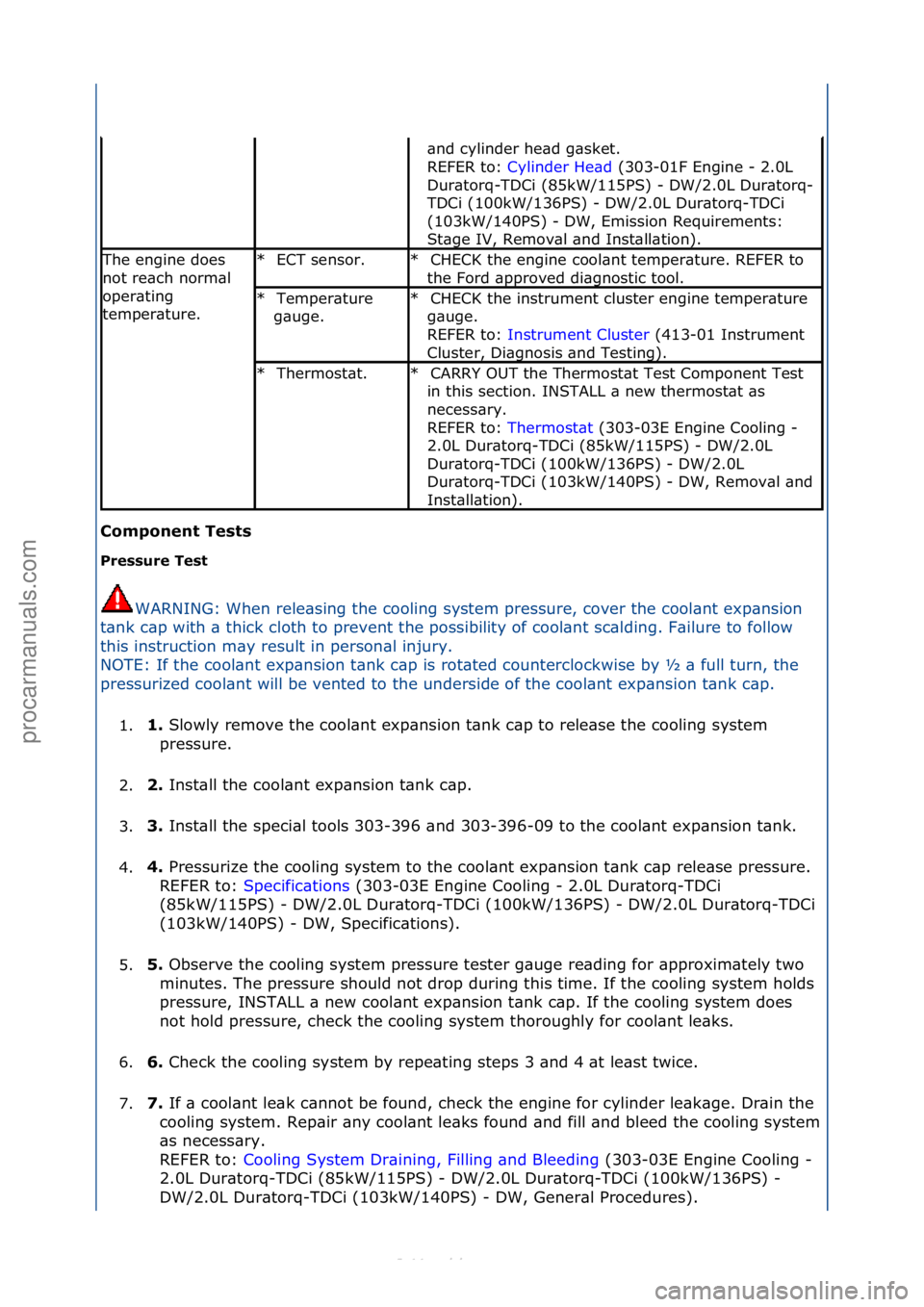 FORD S-MAX 2006 Service Manual Online C\bmp\bnent Tests
Pressure Test WARNING:\fWhen\frele\bsing\fthe\fcooling\fsystem\fpressure,\fcover\fthe\fcool\bnt\fexp\bnsion\f
t\b
nk\fc\bp\fwith\f\b\fthick\fcloth\fto\fprevent\fthe\fpossibility\fo FORD S-MAX 2006 Service Manual Online C\bmp\bnent Tests
Pressure Test WARNING:\fWhen\frele\bsing\fthe\fcooling\fsystem\fpressure,\fcover\fthe\fcool\bnt\fexp\bnsion\f
t\b
nk\fc\bp\fwith\f\b\fthick\fcloth\fto\fprevent\fthe\fpossibility\fo