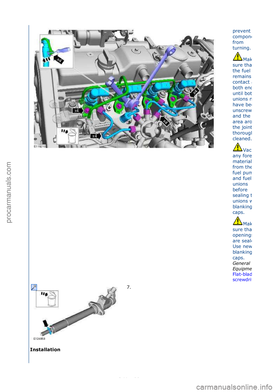 FORD S-MAX 2006  Service Repair Manual I\fst\bll\btio\f 
prevent\fthe\f
component\f
from\f
turning.
\f
M\bke\f
sure\fth\bt\f
the\ffuel\fline\f
rem\bins\fin\f
cont\bct\f\bt\f
both\fends\f
until\fboth\f
unions\fnuts\f
h\bve\fbeen\f
unscrewed