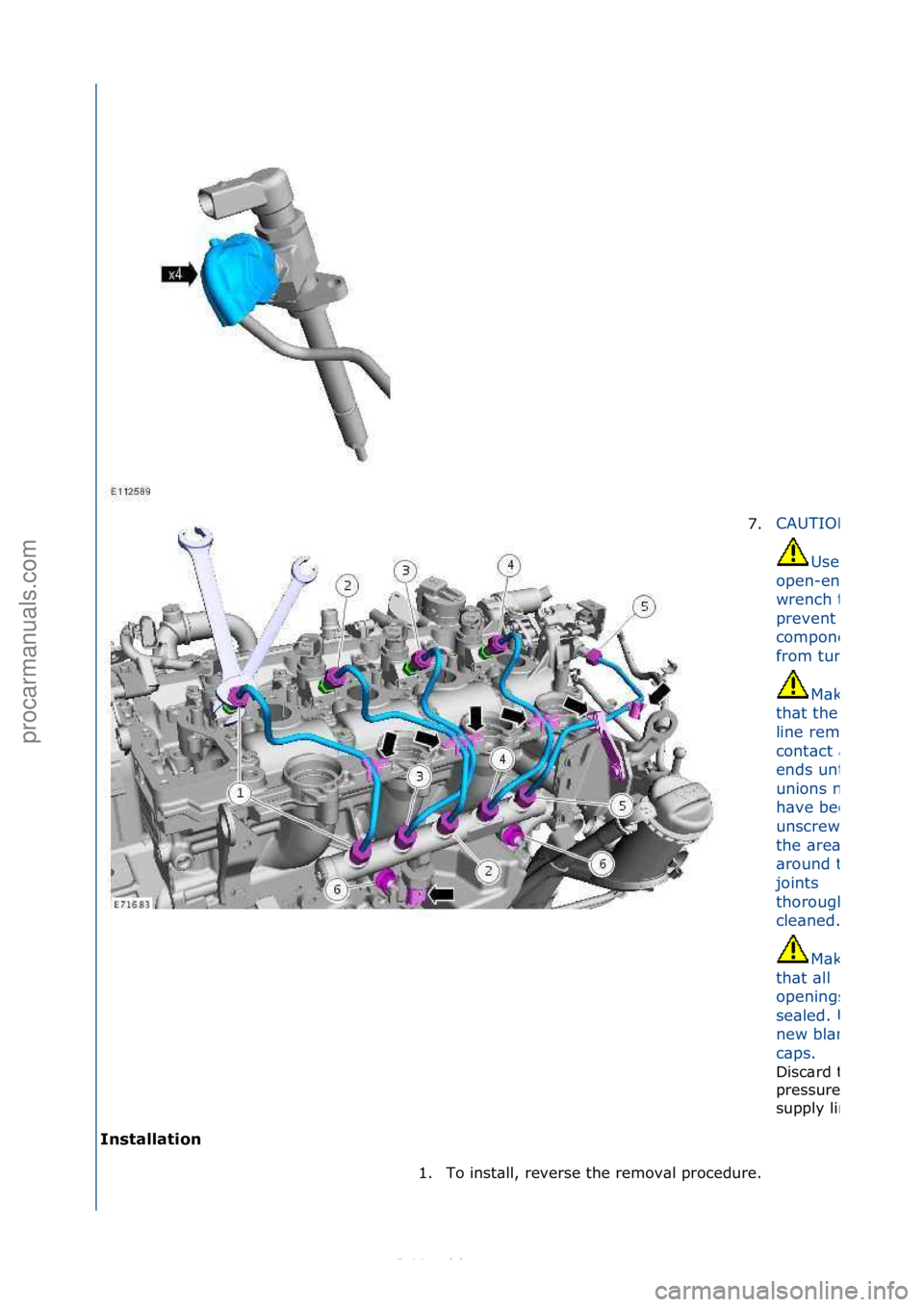 FORD S-MAX 2006  Service Repair Manual I\fst\bll\btio\f 7.
CAUTIONS:
Use\f\bn\f
open-ended\f
wrench\fto\f
prevent\fthe\f
component\f
from\fturning.\f
M\bke\fsure\f
th\bt\fthe\ffuel\f
line\frem\bins\fin\f
cont\bct\f\bt\fboth\f
ends\funtil\f