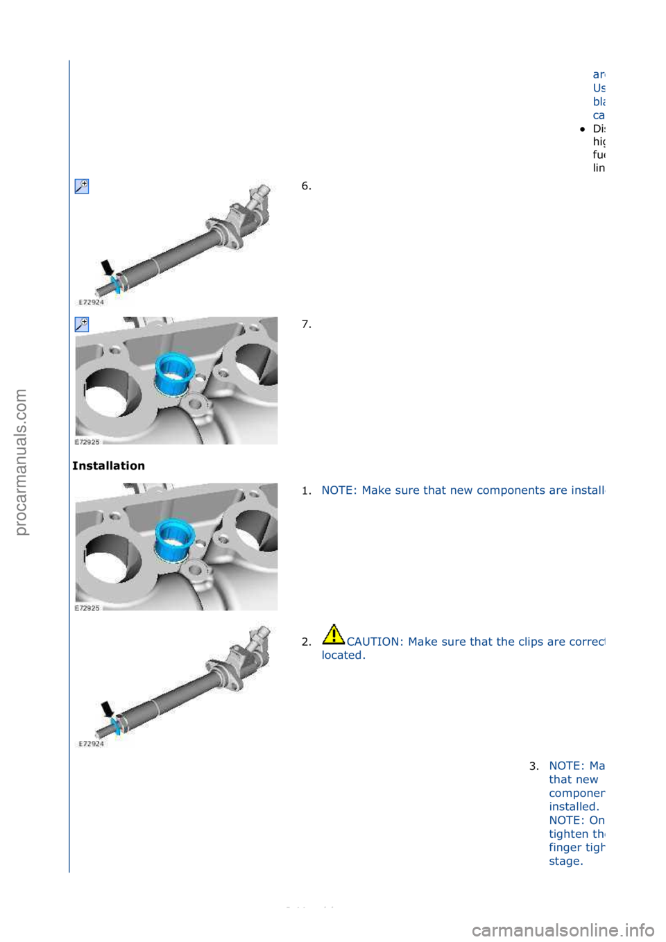 FORD S-MAX 2006  Service Repair Manual I\fst\bll\btio\f 
\bre\fse\bled.\f
Use\fnew\f
bl\bnking\f
c\bps.
Disc\brd\fthe\f
high
fuel\fsupply\f
lines.
6. \f
7. \f
1.
NOTE:\fM\bke\fsure\fth\bt\fnew\fcomponents\f\bre\finst\blled.
2.CAUTION:\fM\