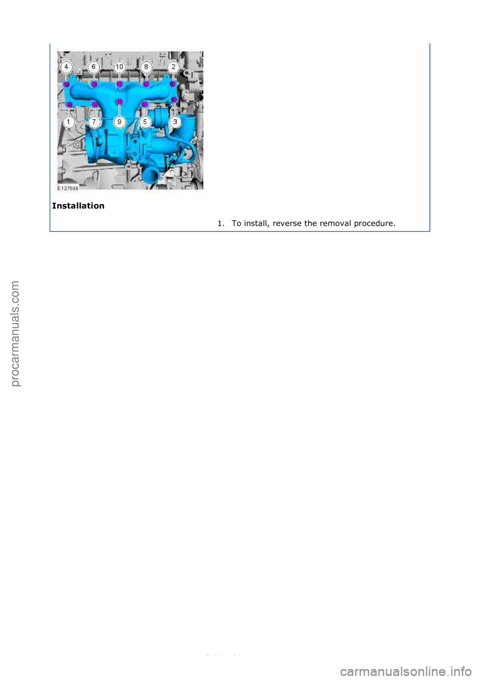 FORD S-MAX 2006  Service Repair Manual I\fst\bll\btio\f 1. To\finst\bll,\freverse\fthe\fremov\bl\fprocedure.\f
\f
Стр. 3 из 3
05.01.2013http://127.0.0.1:8888/wsm/js/procedure.do?variantId=1431&proc-uid=G1248707&gu...procarmanuals.com 