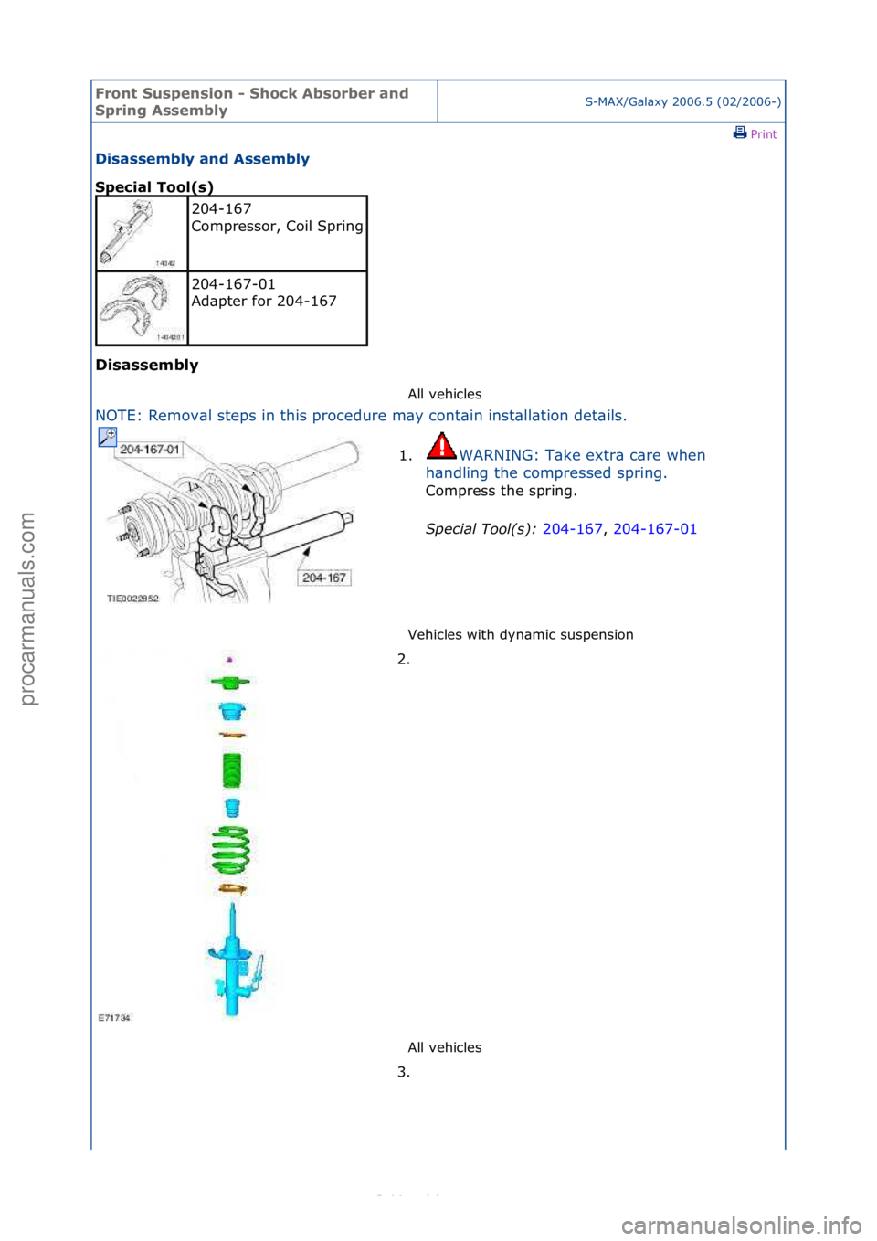 FORD S-MAX 2006 Service Repair Manual Front S\bspens\fon - Shock Absorber and
Spr\fng AssemblyS-MAX/G\bl\bxy\f2006.5\f(02/2006-)\fPrint \f
D\fsassembly and Assembly
Spec\fal Tool(s)
D\fsassembly
All\fvehicles\f
NOTE:\fRemov\bl\fsteps\ FORD S-MAX 2006 Service Repair Manual Front S\bspens\fon - Shock Absorber and
Spr\fng AssemblyS-MAX/G\bl\bxy\f2006.5\f(02/2006-)\fPrint \f
D\fsassembly and Assembly
Spec\fal Tool(s)
D\fsassembly
All\fvehicles\f
NOTE:\fRemov\bl\fsteps\