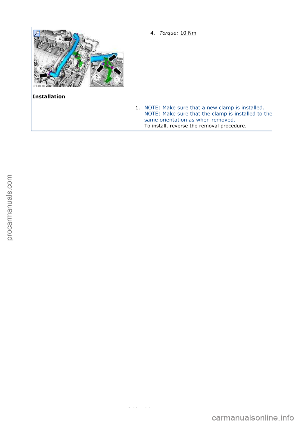 FORD S-MAX 2006  Service Repair Manual In\btallation 4.
Torque:\b 1
 0\fNm\f
1. NOTE:\fM\bke\fsure\fth\bt\f\b\fnew\fcl\bmp\fis\finst\blled.\f
NOTE:\fM\bke\fsure\fth\bt\fthe\fcl\bmp\fis\finst\blled\fto\fthe\f
s\bme\forient\btion\f\bs\fwhen\