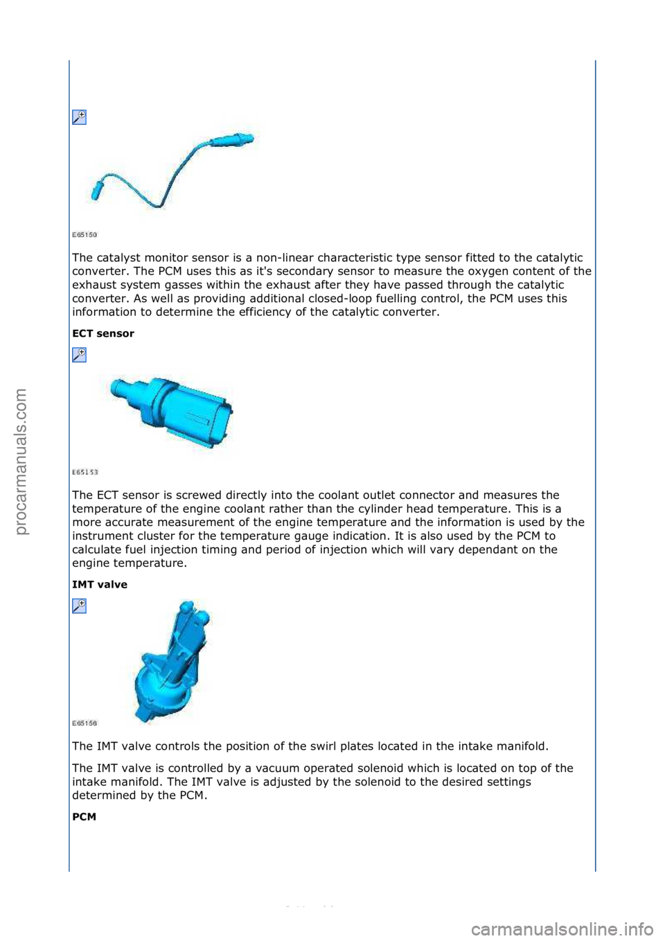 FORD S-MAX 2006 Service Repair Manual The\fc\bt\blyst\fmonitor\fsensor\fis\f\b\fnon-line\br\fch\br\bcteristic\ftype\fsensor\ffitted\fto\fthe\fc\bt\blytic\f
converter.\fThe\fPCM\fuses\fthis\f\bs\fit's\fsecond\bry\fsensor\fto\fme\bsure\ FORD S-MAX 2006 Service Repair Manual The\fc\bt\blyst\fmonitor\fsensor\fis\f\b\fnon-line\br\fch\br\bcteristic\ftype\fsensor\ffitted\fto\fthe\fc\bt\blytic\f
converter.\fThe\fPCM\fuses\fthis\f\bs\fit's\fsecond\bry\fsensor\fto\fme\bsure\