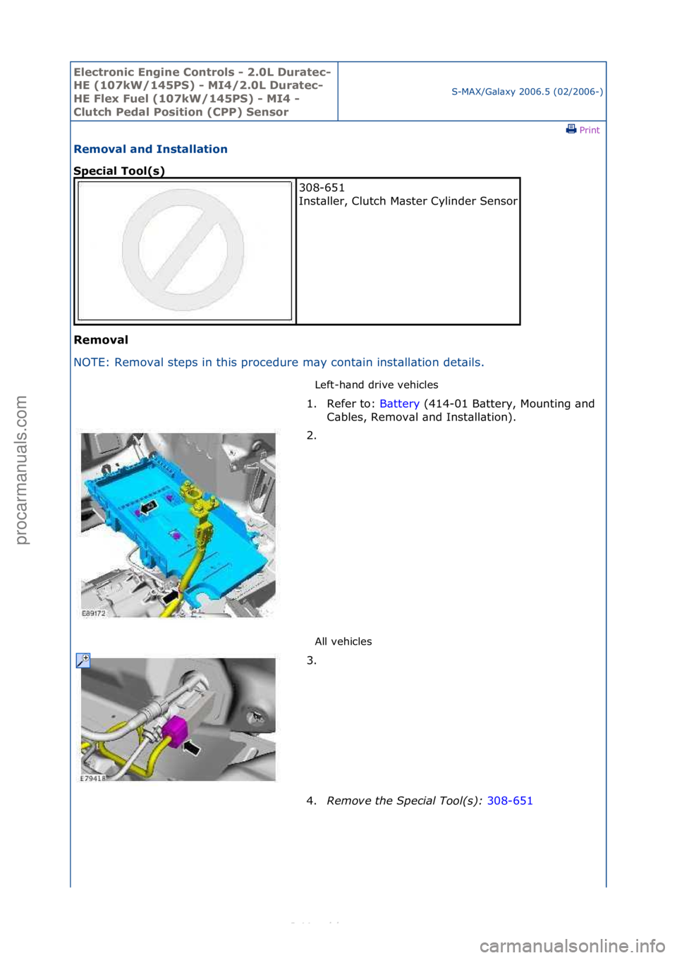 FORD S-MAX 2006 Service Repair Manual Electro\bic E\bgi\be \fo\btrols - 2.0L Duratec-
HE (107kW/145PS) - MI4/2.0L Duratec-
HE Flex Fuel (107kW/145PS) - MI4 -
\flutch Pedal Positio\b (\fPP) Se\bsor
S-MAX/G\bl\bxy\f2006.5\f(02/2006-)\fPrin FORD S-MAX 2006 Service Repair Manual Electro\bic E\bgi\be \fo\btrols - 2.0L Duratec-
HE (107kW/145PS) - MI4/2.0L Duratec-
HE Flex Fuel (107kW/145PS) - MI4 -
\flutch Pedal Positio\b (\fPP) Se\bsor
S-MAX/G\bl\bxy\f2006.5\f(02/2006-)\fPrin