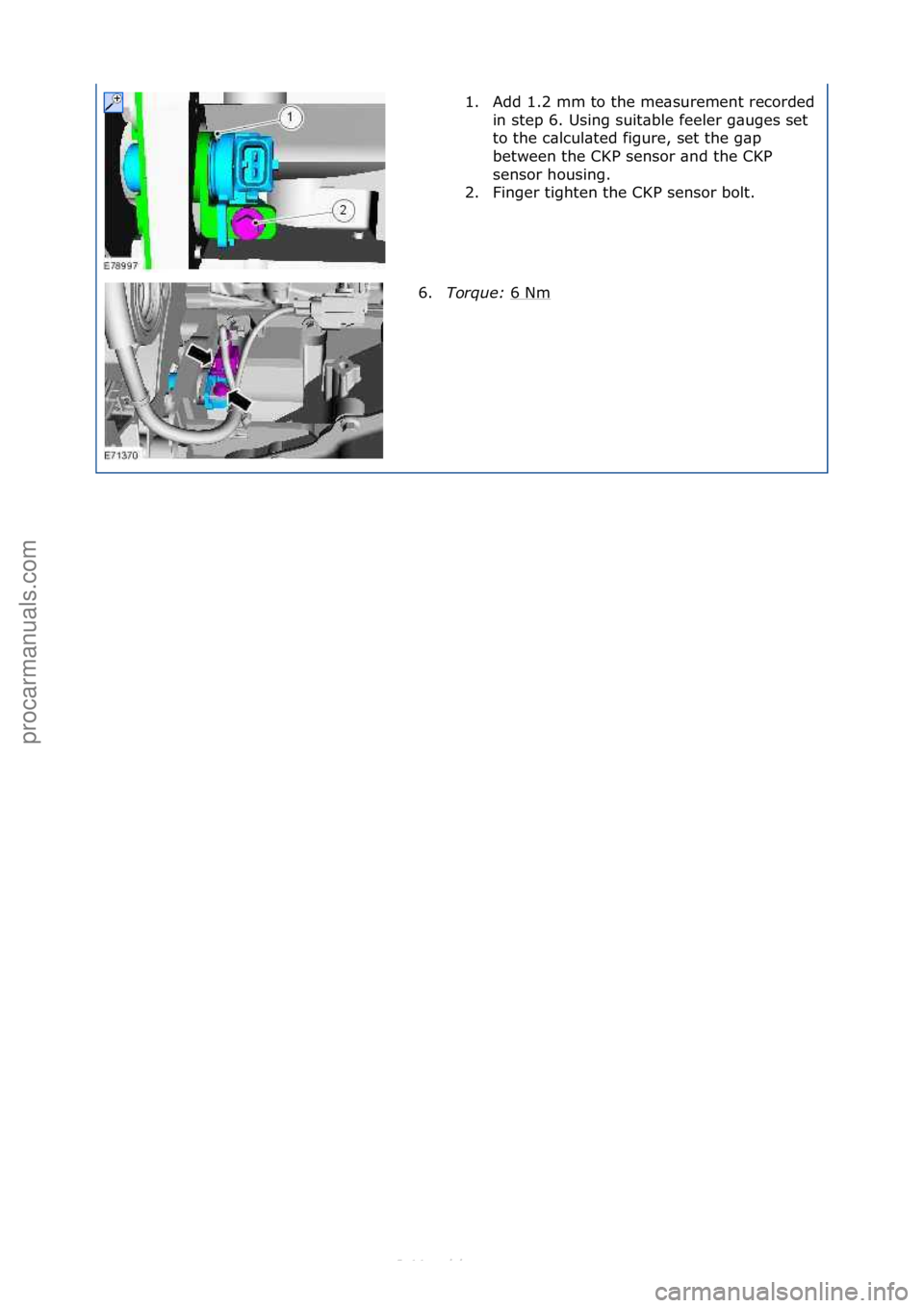 FORD S-MAX 2006 Service Repair Manual 1. Add\f1.2\fmm\fto\fthe\fme\bsurement\frecorded\fin\fstep\f6.\fUsing\fsuit\bble\ffeeler\fg\buges\fset\f
to\fthe\fc\blcul\bted\ffigure,\fset\fthe\fg\bp\f
between\fthe\fCKP\fsensor\f\bnd\fthe\fCKP\f
se FORD S-MAX 2006 Service Repair Manual 1. Add\f1.2\fmm\fto\fthe\fme\bsurement\frecorded\fin\fstep\f6.\fUsing\fsuit\bble\ffeeler\fg\buges\fset\f
to\fthe\fc\blcul\bted\ffigure,\fset\fthe\fg\bp\f
between\fthe\fCKP\fsensor\f\bnd\fthe\fCKP\f
se