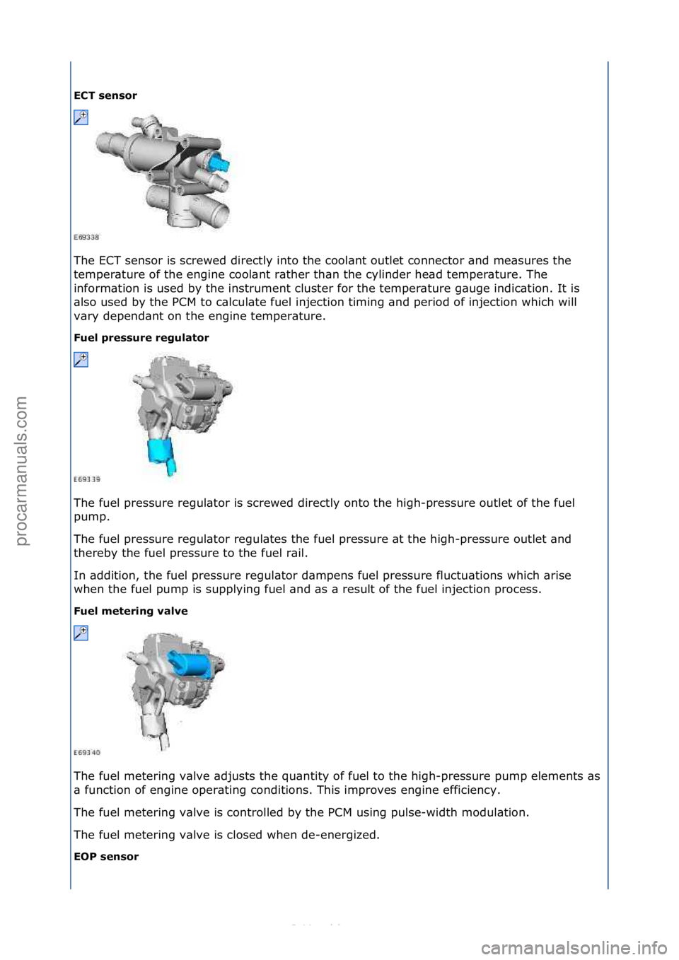 FORD S-MAX 2006 Service Repair Manual E\fT se\bsor
The\fECT\fsensor\fis\fscrewed\fdirectly\finto\fthe\fcool\bnt\foutlet\fconnector\f\bnd\fme\bsures\fthe\f
te
mper\bture\fof\fthe\fengine\fcool\bnt\fr\bther\fth\bn\fthe\fcylinder\fhe\bd\ft FORD S-MAX 2006 Service Repair Manual E\fT se\bsor
The\fECT\fsensor\fis\fscrewed\fdirectly\finto\fthe\fcool\bnt\foutlet\fconnector\f\bnd\fme\bsures\fthe\f
te
mper\bture\fof\fthe\fengine\fcool\bnt\fr\bther\fth\bn\fthe\fcylinder\fhe\bd\ft
