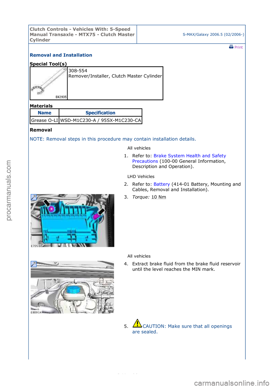 FORD S-MAX 2006 Service Repair Manual Clutch C\bntr\bls \f Vehicles With: 5\fSpeed
Manual Transaxle \f MTX75 \f Clutch Master
Cylinder
S-MAX/G\bl\bxy\f2006.5\f(02/2006-)\fPrint \f
Rem\bval and Installati\bn
Special T\b\bl(s)
Mat
eria FORD S-MAX 2006 Service Repair Manual Clutch C\bntr\bls \f Vehicles With: 5\fSpeed
Manual Transaxle \f MTX75 \f Clutch Master
Cylinder
S-MAX/G\bl\bxy\f2006.5\f(02/2006-)\fPrint \f
Rem\bval and Installati\bn
Special T\b\bl(s)
Mat
eria