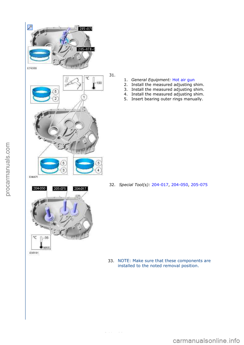 FORD S-MAX 2006  Service Repair Manual 31. \f\f1.General E\fuipment\b  Hot\f\bir\fgun\f
2. I

nst\bll\fthe\fme\bsured\f\bdjusting\fshim.\f
3. Inst\bll\fthe\fme\bsured\f\bdjusting\fshim.\f
4. Inst\bll\fthe\fme\bsured\f\bdjusting\fshim.\f
5.