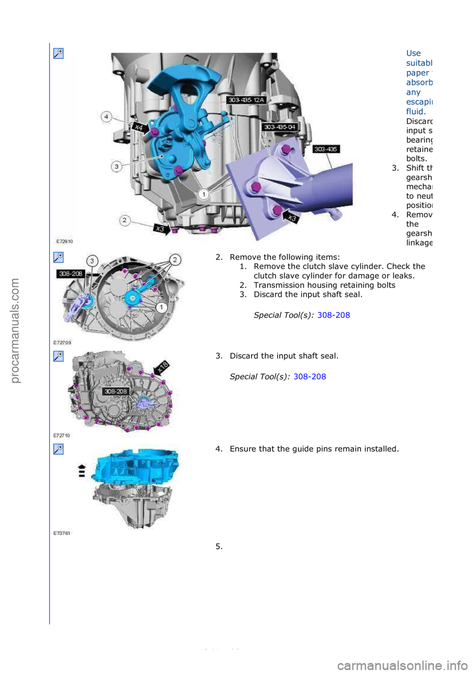 FORD S-MAX 2006  Service Repair Manual Use\f
suit\bble\f
p\bper\fto\f
\bbsorb\f
\bny\f
esc\bping\f
fluid.\f
Disc\brd\fthe\f
input\fsh\bft\f
be\bring\f
ret\biner\f
bolts.\f
3.
Shift\fthe\f
ge\brshift\f
mech\bnism\f
to\fneutr\bl\f
position.
