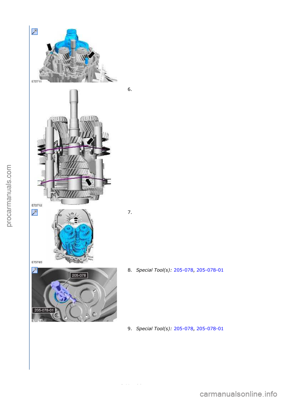 FORD S-MAX 2006  Service Repair Manual 6. \f
7. \f
8.Special\bTool(\f):\b 205-078,\f205-078-01\f
9. Sp

ecial\bTool(\f):\b 205-078,\f205-078-01\f
\f\f
\f
\f\f
\f\f
Стр. 3 из
 5
05.01.2013http://127.0.0.1:8888/wsm/js/procedure.do?varia