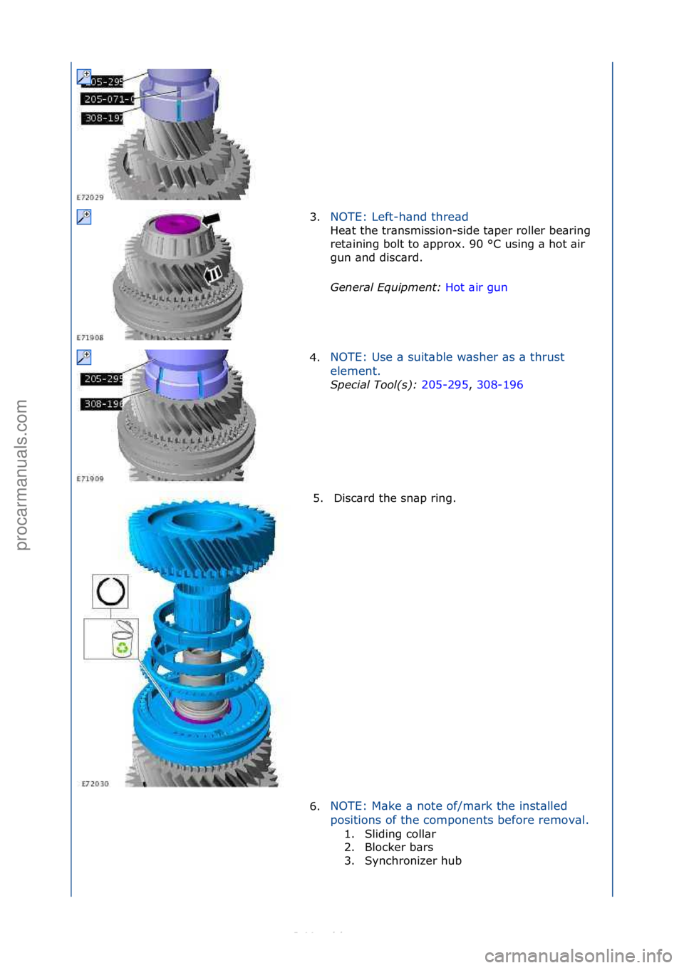 FORD S-MAX 2006  Service Repair Manual 3.NOTE:\fLeft-h\bnd\fthre\bd\f
He\bt\fthe\ftr\bnsmission-side\ft\bper\froller\fbe\bring\f
re

t\bining\fbolt\fto\f\bpprox.\f90\f°C\fusing\f\b\fhot\f\bir\f
gun\f\bnd\fdisc\brd.\f
General\bEquipment:\b