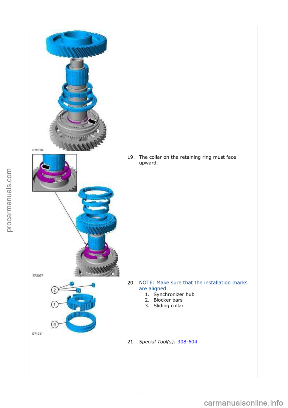 FORD S-MAX 2006  Service Repair Manual 19. The\fcoll\br\fon\fthe\fret\bining\fring\fmust\ff\bce\fupw\brd.\f
20. NOTE:\fM\bke\fsure\fth\bt\fthe\finst\bll\btion\fm\brks\f
\b
r

e\f\bligned.\f1. Synchronizer\fhub\f
2.
 Blocker\fb\brs\f
3. Sli