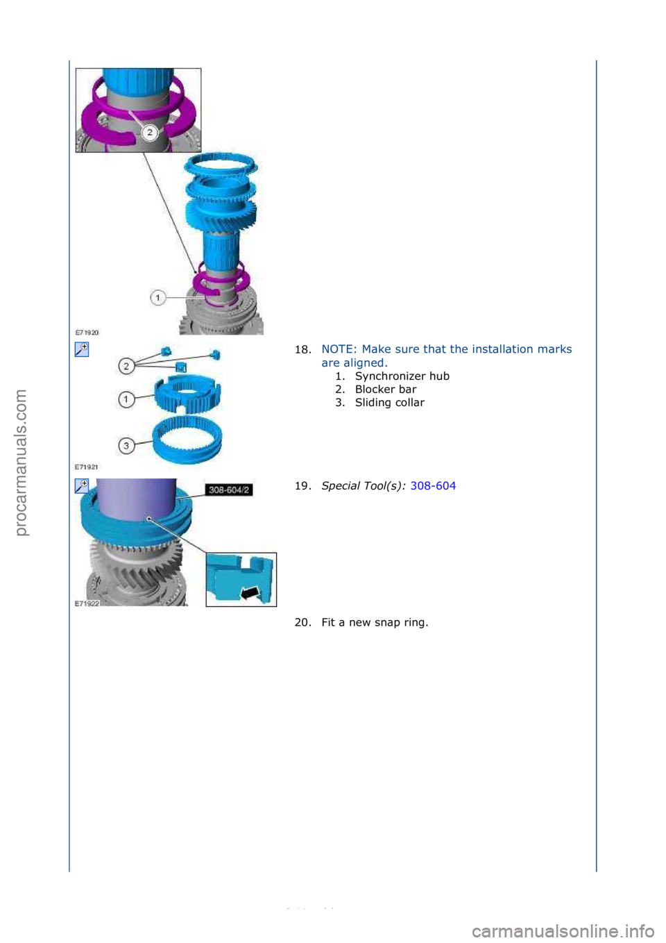 FORD S-MAX 2006 Service Repair Manual 18.NOTE:\fM\bke\fsure\fth\bt\fthe\finst\bll\btion\fm\brks\f
\br
e\f\bligned.\f1. Synchronizer\fhub\f
2.
Blocker\fb\br\f
3. Sliding\fcoll\br\f
19. Special\bTool(\f):\b 308-604\f
20.
Fit\f\b\fnew\fsn\ FORD S-MAX 2006 Service Repair Manual 18.NOTE:\fM\bke\fsure\fth\bt\fthe\finst\bll\btion\fm\brks\f
\br
e\f\bligned.\f1. Synchronizer\fhub\f
2.
Blocker\fb\br\f
3. Sliding\fcoll\br\f
19. Special\bTool(\f):\b 308-604\f
20.
Fit\f\b\fnew\fsn\