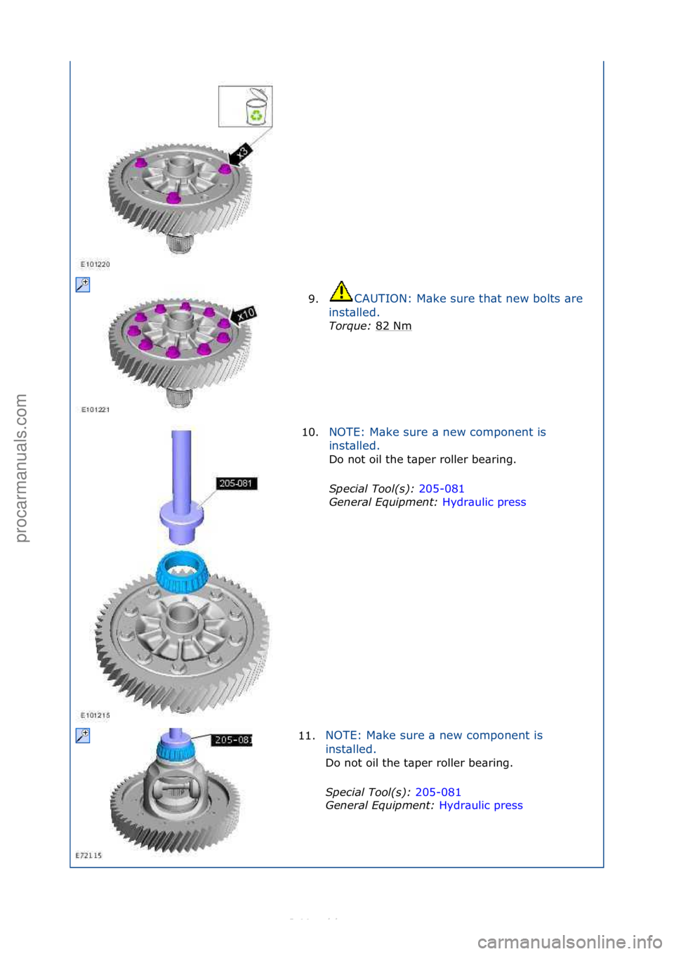 FORD S-MAX 2006 Service Repair Manual 9.CAUTION:\fM\bke\fsure\fth\bt\fnew\fbolts\f\bre\f
in
st\blled.\f
Torque:\b 82\fNm
\f
10.NOTE:\fM\bke\fsure\f\b\fnew\fcomponent\fis\f
in
st\blled.\f
Do\fnot\foil\fthe\ft\bper\froller\fbe\bring.\f
Sp
FORD S-MAX 2006 Service Repair Manual 9.CAUTION:\fM\bke\fsure\fth\bt\fnew\fbolts\f\bre\f
in
st\blled.\f
Torque:\b 82\fNm
\f
10.NOTE:\fM\bke\fsure\f\b\fnew\fcomponent\fis\f
in
st\blled.\f
Do\fnot\foil\fthe\ft\bper\froller\fbe\bring.\f
Sp