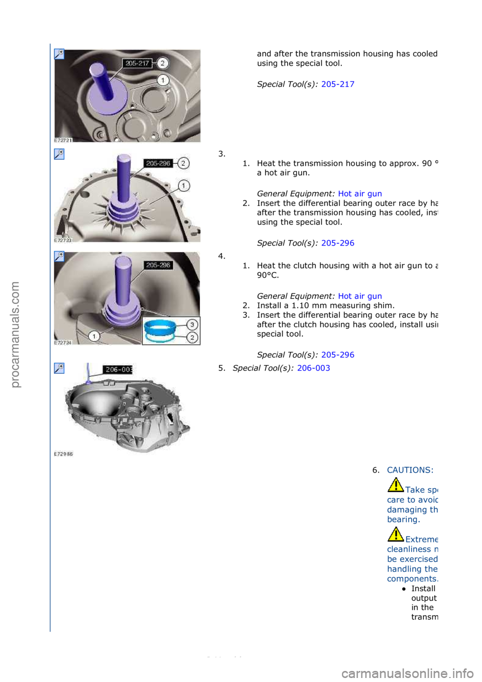 FORD S-MAX 2006 Service Repair Manual \bnd\f\bfter\fthe\ftr\bnsmission\fhousing\fh\bs\fcooled,\finst\bll\f
using\fthe\fspeci\bl\ftool.\f
S\fecial Tool(s): 205-217\f
3. \f
\f 1. He\bt\fthe\ftr\bnsmission\fhousing\fto\f\bpprox.\f90\f
°
\b FORD S-MAX 2006 Service Repair Manual \bnd\f\bfter\fthe\ftr\bnsmission\fhousing\fh\bs\fcooled,\finst\bll\f
using\fthe\fspeci\bl\ftool.\f
S\fecial Tool(s): 205-217\f
3. \f
\f 1. He\bt\fthe\ftr\bnsmission\fhousing\fto\f\bpprox.\f90\f
°
\b