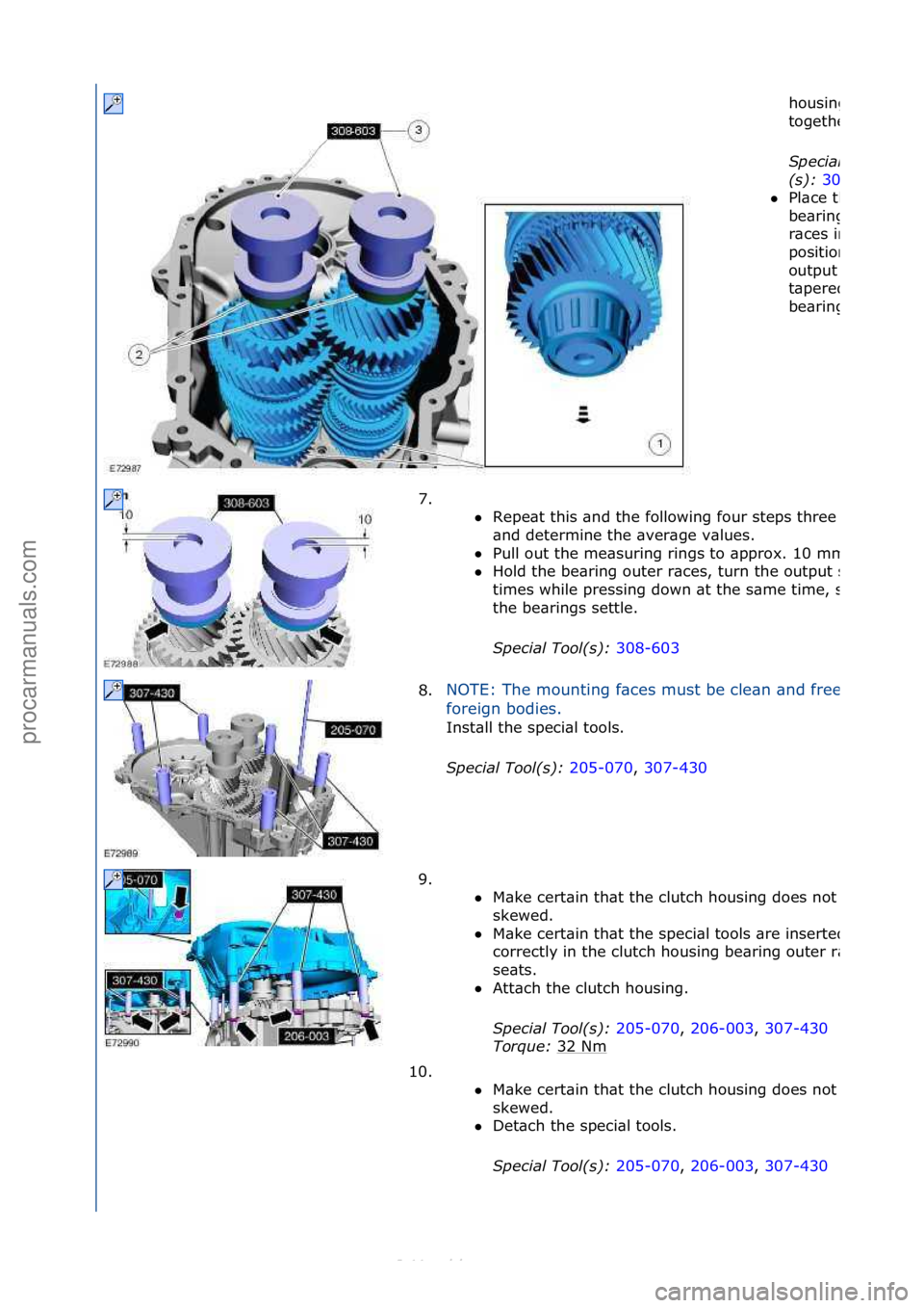 FORD S-MAX 2006  Service Repair Manual housing\f
together.
S\fecial Tool
(s): 308
Pl\bce\fthe\f
be\bring\fouter\f
r\bces\fin\f
position\fon\fthe\f
output\fsh\bft\f
t\bpered\froller\f
be\bring.
7. \f\f
Repe\bt\fthis\f\bnd\fthe\ffollowing\