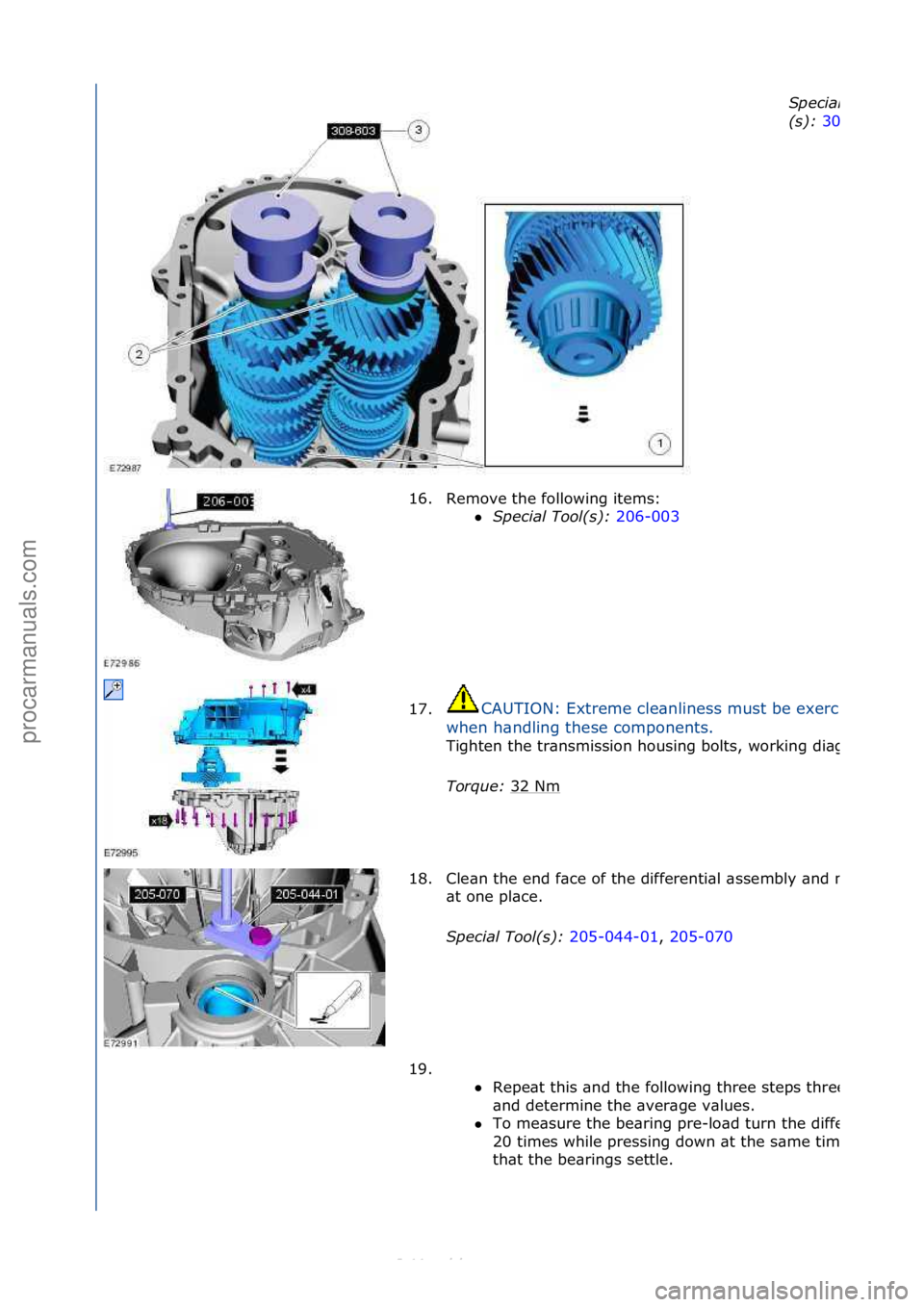 FORD S-MAX 2006  Service Repair Manual S\fecial Tool
(s): 308
16. Remove\fthe\ffollowing\fitems:\fS\fecial Tool(s):  20
 6-003\f
17.
CAUTION:\fExtreme\fcle\bnliness\fmust\fbe\fexercised\f
when\fh\bndling\fthese\fcomponents.\f
Tighten\fthe