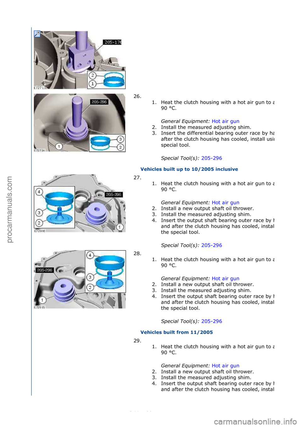 FORD S-MAX 2006  Service Repair Manual Vehicles built up t\f 10/2005 inclusive 
Vehicles built f\b\fm 11/2005 
26. \f\f
1.
He\bt\fthe\fclutch\fhousing\fwith\f\b\fhot\f\bir\fgun\fto\f\bpprox.\f
90\f°C.\f
General \bqui\fment:  Hot\f\bir\fgu