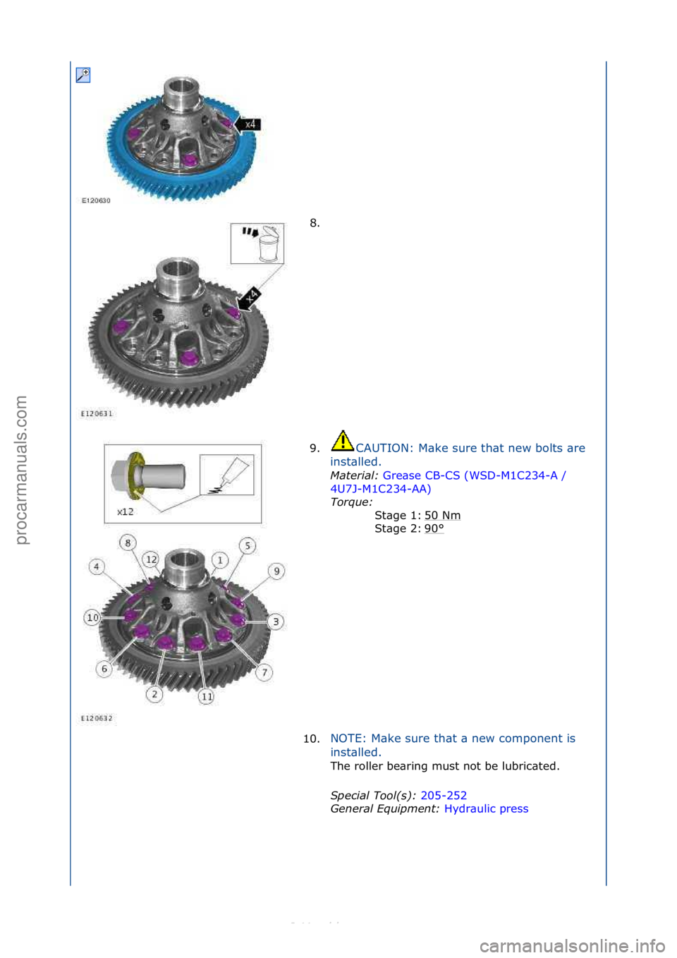 FORD S-MAX 2006  Service Repair Manual 8. \f
9.CAUTION:\fM\bke\fsure\fth\bt\fnew\fbolts\f\bre\f
i n

st\blled.\f
Material:\b Gre
 \bse\fCB-CS\f(WSD-M1C234-A\f/\f
4U7
J-M1C234-AA) \f
Tor

que:\b \f
50\fNm
\f
90
°\f
St\bge\f1:\f
St\bge\f2:\