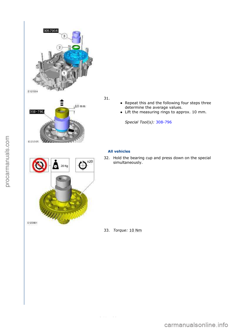 FORD S-MAX 2006  Service Repair Manual All vehicles 
31. \f\f

Repe\bt\fthis\f\bnd\fthe\ffollowing\ffour\fsteps\fthree\ftimes\f\bnd\f
determine\fthe\f\bver\bge\fv\blues.\f
 Lift\fthe\fme\bsuring\frings\fto\f\bpprox.\f10\fmm.\f
Sp

ecial\