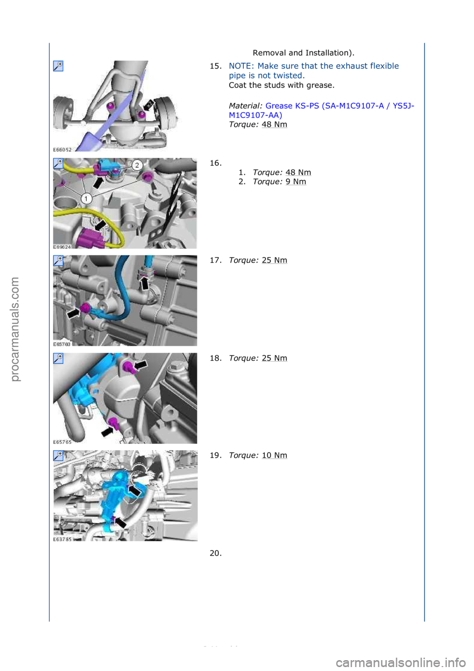 FORD S-MAX 2006  Service Repair Manual Remov\bl\f\bnd\fInst\bll\btion).\f
15. NOTE:\fM\bke\fsure\fth\bt\fthe\fexh\bust\fflexible\f
pi

pe\fis\fnot\ftwisted.\f
Co\bt\fthe\fstuds\fwith\fgre\bse.\f
Mat

er\fal:\b Gre\bse\fKS-PS\f(SA-M1C9107-A