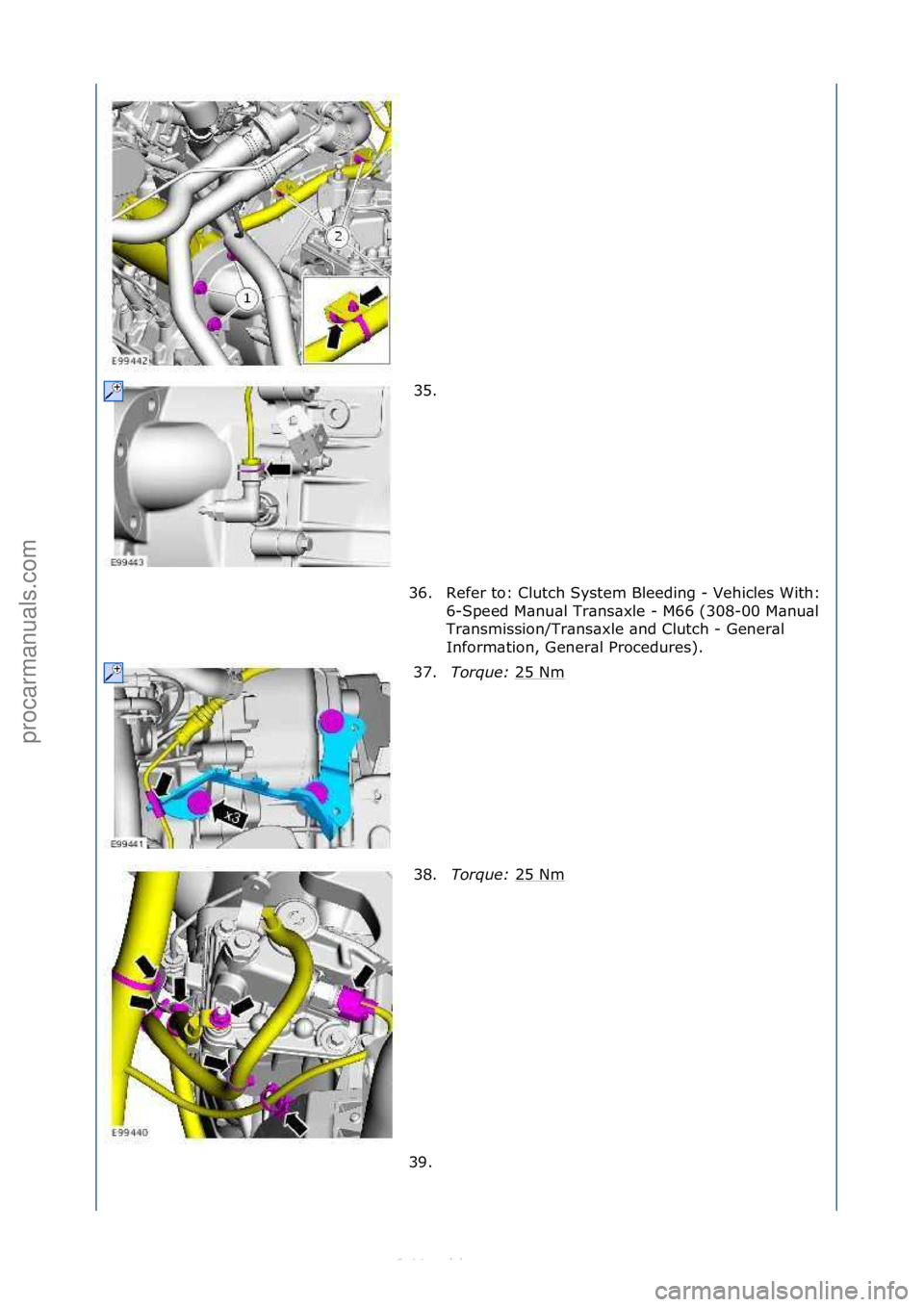 FORD S-MAX 2006  Service Repair Manual 35. \f
36. Refer\fto:\fClutch\fSystem\fBleeding\f-\fVehicles\fWith:\f 6-Speed\fM\bnu\bl\fTr\bns\bxle\f-\fM66\f(308-00\fM\bnu\bl\f
Tr\bnsmission/Tr\bns\bxle\f\bnd\fClutch\f-\fGener\bl\f
Inform\btion,\f