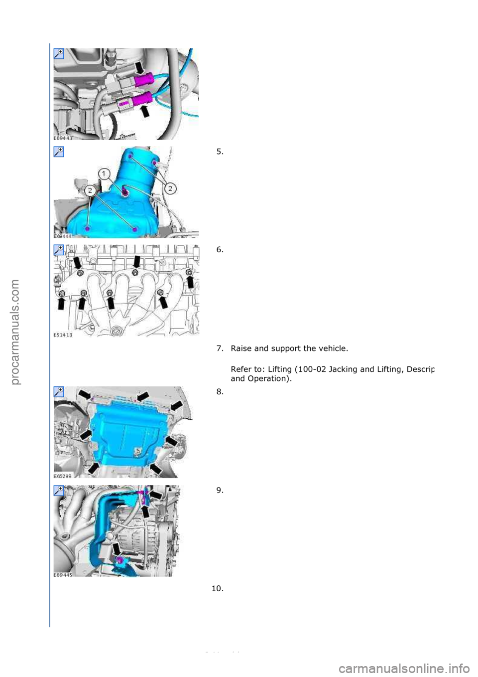 FORD S-MAX 2006  Service Repair Manual 5. \f
6. \f
7. R\bise\f\bnd\fsupport\fthe\fvehicle.\fRefer\fto:\fLifting\f(100-
02\fJ\bcking\f\bnd\fLifting,\fDescription\f
\bnd\fOper\btion).\f
8. \f
9. \f
10. \f
\f\f
\f\f
\f\f
\f\f
\f\f
Стр. 2 