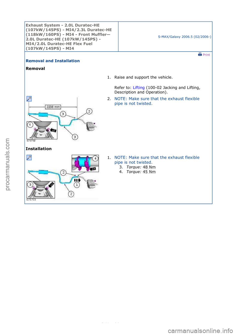 FORD S-MAX 2006  Service Repair Manual Exhaust\bSyste\f\b-\b2.0L\bDuratec-HE\b
(107kW/145PS)\b-\bMI4/2.3L\bDuratec-HE\b
(118kW/160PS)\b-\bMI4\b-\bFront\bMuffler—
2.0L\bDuratec-HE\b(107kW/145PS)\b-\b
MI4/2.0L\bDuratec-HE\bFlex\bFuel\b
(10