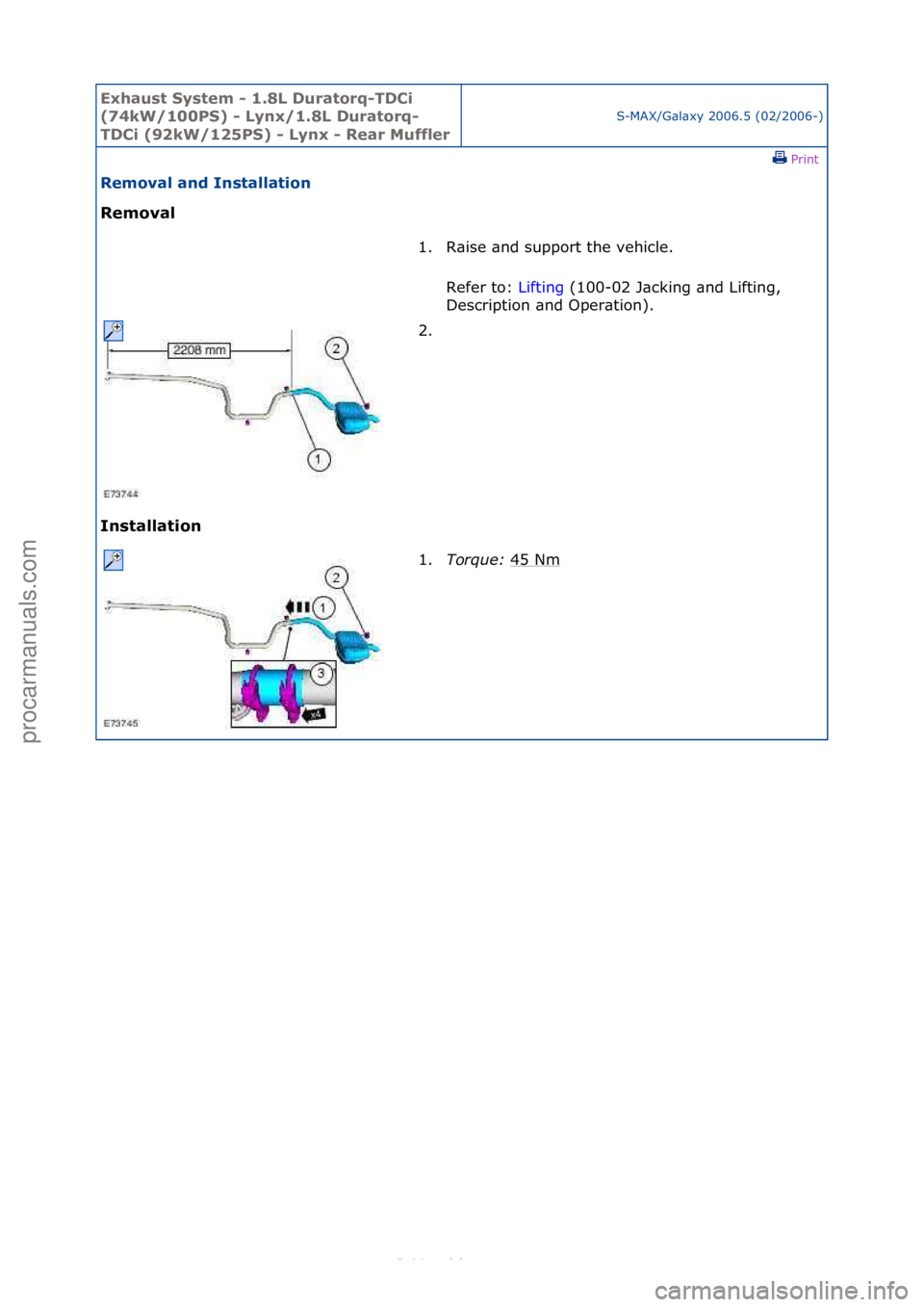 FORD S-MAX 2006  Service Repair Manual Exhaust\bSyste\f\b-\b1.8L\bDuratorq-TDCi\b
(74kW/100PS)\b-\bLynx/1.8L\bDuratorq-
TDCi\b(92kW/125PS)\b-\bLynx\b-\bRear\bMuffler
S-MAX/G\bl\bxy\f2006.5\f(02/2006-)\fPrint \f
Re\foval\band\bInstallation\