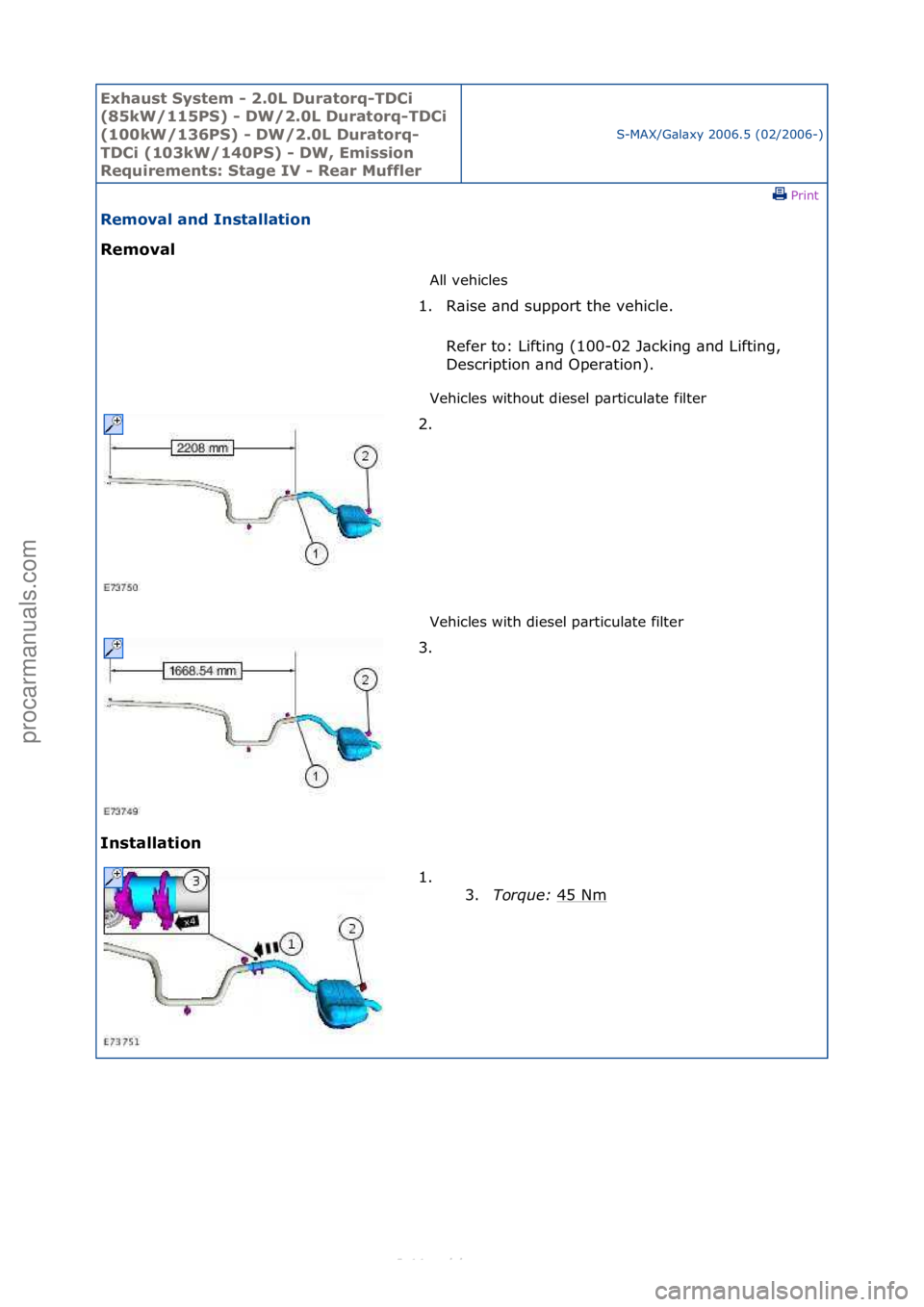 FORD S-MAX 2006  Service Repair Manual Exhaust\bSyste\f\b-\b2.0L\bDuratorq-TDCi\b
(85kW/115PS)\b-\bDW/2.0L\bDuratorq-TDCi\b
(100kW/136PS)\b-\bDW/2.0L\bDuratorq-
TDCi\b(103kW/140PS)\b-\bDW,\bE\fission\b
Require\fents:\bStage\bIV\b-\bRear\bM