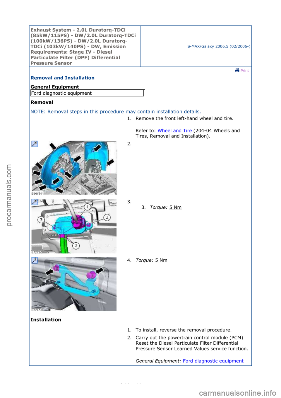 FORD S-MAX 2006 Service Repair Manual Exhaust\bSyste\f\b-\b2.0L\bDuratorq-TDCi\b
(85kW/115PS)\b-\bDW/2.0L\bDuratorq-TDCi\b
(100kW/136PS)\b-\bDW/2.0L\bDuratorq-
TDCi\b(103kW/140PS)\b-\bDW,\bE\fission\b
Require\fents:\bStage\bIV\b-\bDiesel\ FORD S-MAX 2006 Service Repair Manual Exhaust\bSyste\f\b-\b2.0L\bDuratorq-TDCi\b
(85kW/115PS)\b-\bDW/2.0L\bDuratorq-TDCi\b
(100kW/136PS)\b-\bDW/2.0L\bDuratorq-
TDCi\b(103kW/140PS)\b-\bDW,\bE\fission\b
Require\fents:\bStage\bIV\b-\bDiesel\
