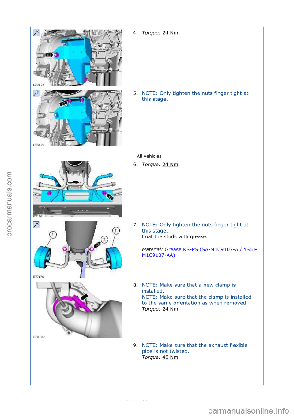 FORD S-MAX 2006  Service Repair Manual All\fvehicles\f
4.
Torque:\b 2
 4\fNm\f
5. NOTE:\fOnly\ftighten\fthe\fnuts\ffinger\ftight\f\bt\f
th

is\fst\bge.\f
6. Torque:\b 2
 4\fNm\f
7. NOTE:\fOnly\ftighten\fthe\fnuts\ffinger\ftight\f\bt\f
th

