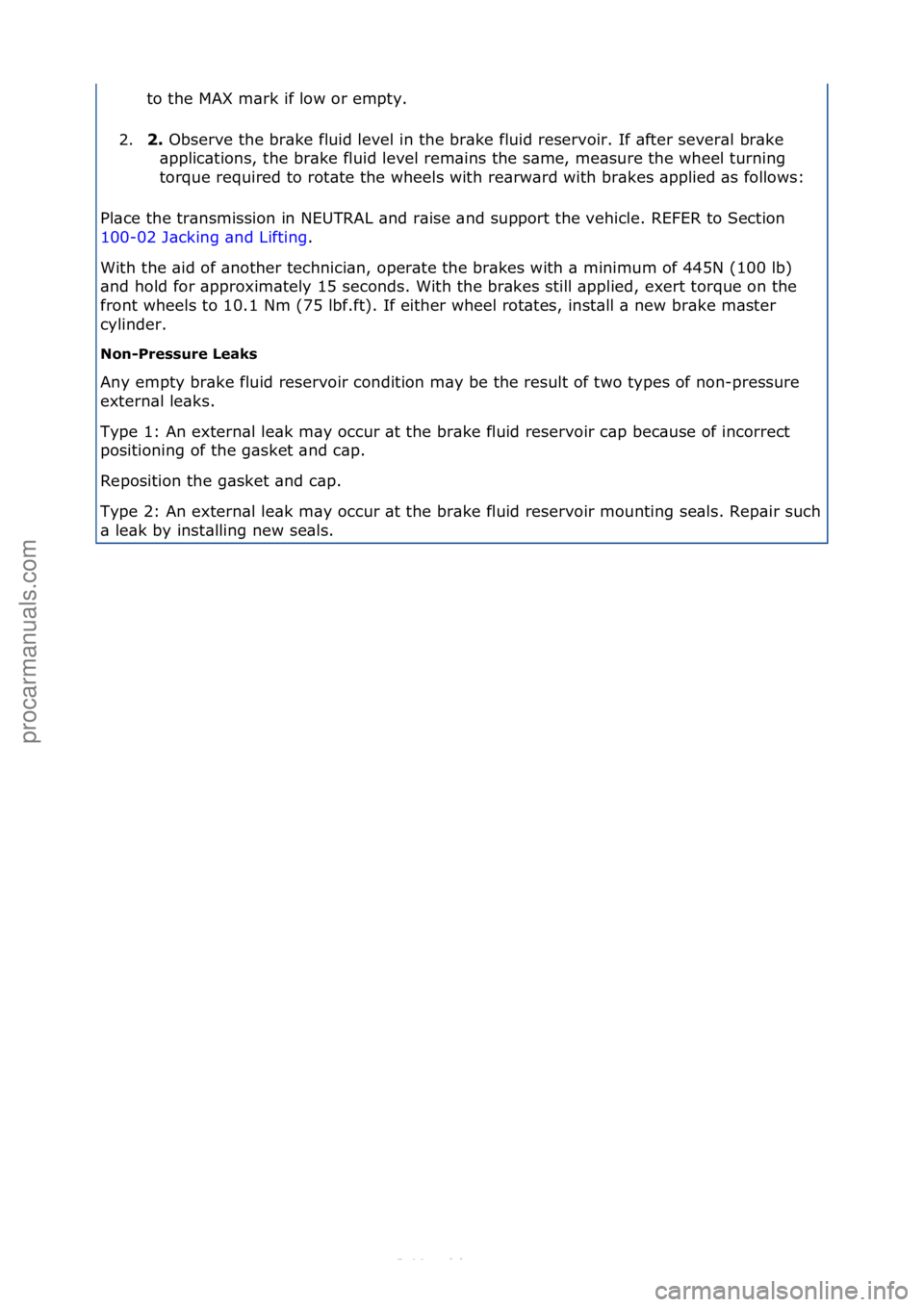 FORD S-MAX 2006 Service Repair Manual to\fthe\fMAX\fm\brk\fif\flow\for\fempty.\f
2. 2.
Observe\fthe\fbr\bke\ffluid\flevel\fin\fthe\fbr\bke\ffluid\freservoir.\fIf\f\bfter\fsever\bl\fbr\bke\f
\b
pplic\btions,\fthe\fbr\bke\ffluid\flevel\fr FORD S-MAX 2006 Service Repair Manual to\fthe\fMAX\fm\brk\fif\flow\for\fempty.\f
2. 2.
Observe\fthe\fbr\bke\ffluid\flevel\fin\fthe\fbr\bke\ffluid\freservoir.\fIf\f\bfter\fsever\bl\fbr\bke\f
\b
pplic\btions,\fthe\fbr\bke\ffluid\flevel\fr
