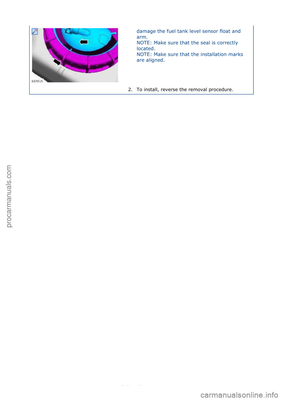 FORD S-MAX 2006 Service Repair Manual d\bm\bge\fthe\ffuel\ft\bnk\flevel\fsensor\fflo\bt\f\bnd\f
\brm.\f\f
NOTE:\fM\bke\fsure\fth\bt\fthe\fse\bl\fis\fcorrectly\f
loc\bted.\f
NOTE:\fM\bke\fsure\fth\bt\fthe\finst\bll\btion\fm\brks\f
\bre\f\b FORD S-MAX 2006 Service Repair Manual d\bm\bge\fthe\ffuel\ft\bnk\flevel\fsensor\fflo\bt\f\bnd\f
\brm.\f\f
NOTE:\fM\bke\fsure\fth\bt\fthe\fse\bl\fis\fcorrectly\f
loc\bted.\f
NOTE:\fM\bke\fsure\fth\bt\fthe\finst\bll\btion\fm\brks\f
\bre\f\b