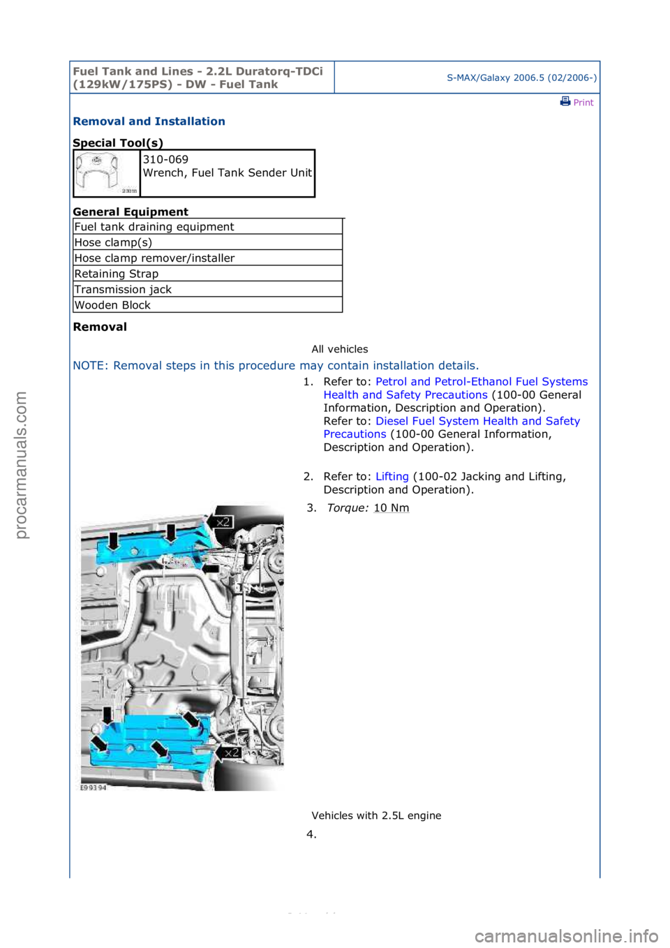 FORD S-MAX 2006  Service Repair Manual Fuel Ta\bk a\bd L\f\bes - 2.2L Duratorq-TDC\f 
(129kW/175PS) - DW - Fuel Ta\bkS-MAX/G\bl\bxy\f2006.5\f(02/2006-)\fPrint \f
Removal a\bd I\bstallat\fo\b 
Spec\fal Tool(s) 
Ge\b

eral Equ\fpme\bt 
Remov