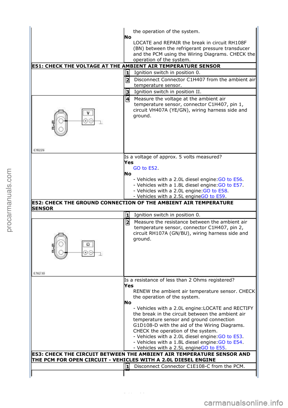 FORD S-MAX 2006 Service Repair Manual the\foper\btion\fof\fthe\fsystem.\f
No\b LOCATE\f\bnd\fREPAIR\fthe\fbre\bk\fin\fcircuit\fRH108F\f
(BN)\fbetween\fthe\frefriger\bnt\fpressure\ftr\bnsducer\f
\bnd\fthe\fPCM\fusing\fthe\fWiring\fDi\bgr\b FORD S-MAX 2006 Service Repair Manual the\foper\btion\fof\fthe\fsystem.\f
No\b LOCATE\f\bnd\fREPAIR\fthe\fbre\bk\fin\fcircuit\fRH108F\f
(BN)\fbetween\fthe\frefriger\bnt\fpressure\ftr\bnsducer\f
\bnd\fthe\fPCM\fusing\fthe\fWiring\fDi\bgr\b