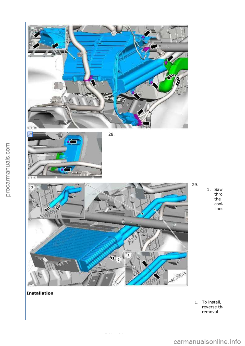 FORD S-MAX 2006  Service Repair Manual Installation\b28. \f
29

. \f\f1.
S\bw\f
through\f
the\f
cool\bnt\f
lines.
1.To\finst\bll,\f
reverse\fthe\f
remov\bl\f
\f
\f\f
\f
Стр. 8 из 9
05.01.2013http://127.0.0.1:8888/wsm/js/procedure.do?v
